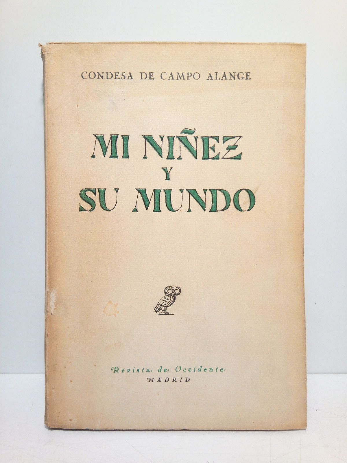 Mi niñez y su mundo (1906-1917)