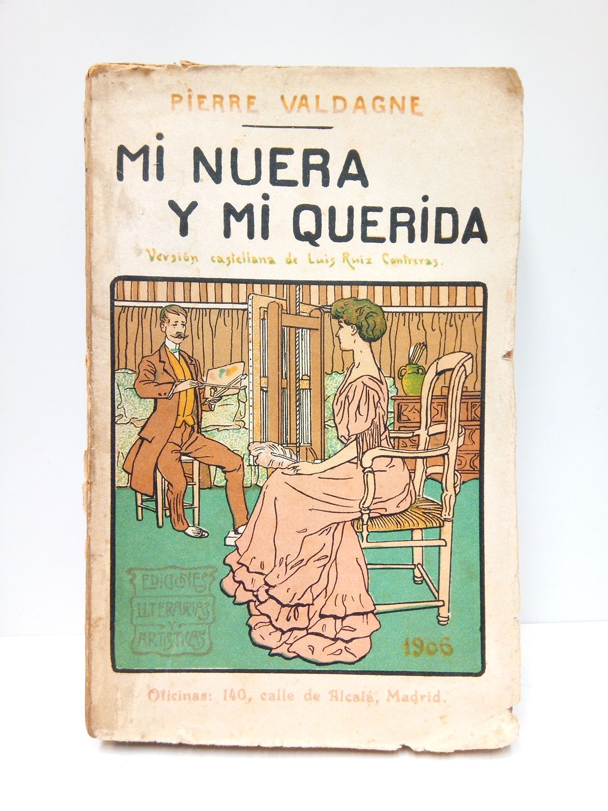 Mi nuera y mi querida. (Novela) / Versión castellana de …