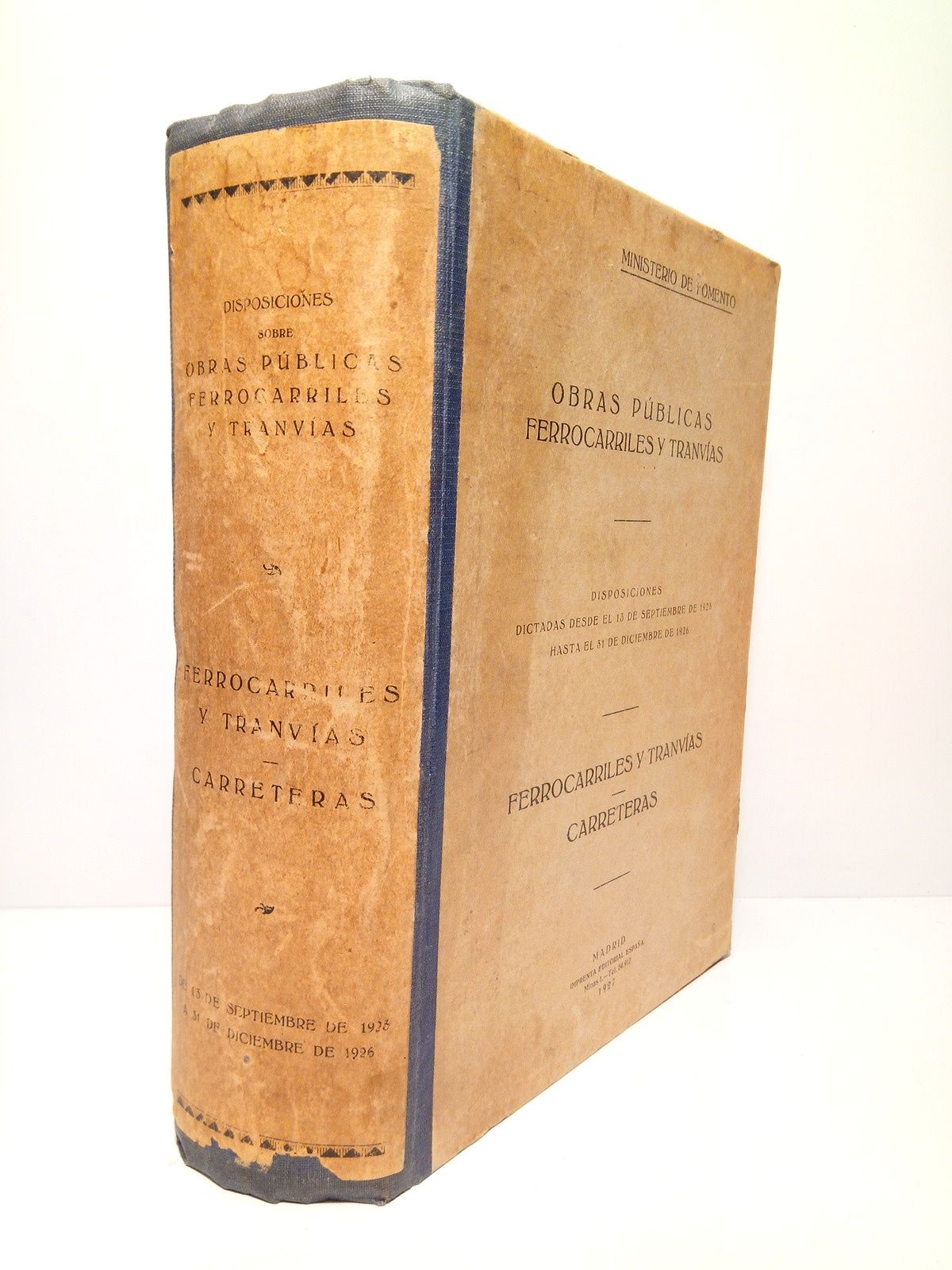 Ministerio de Fomento. Disposiciones sobre Obras Públicas, Ferrocarriles y Tranvías. …