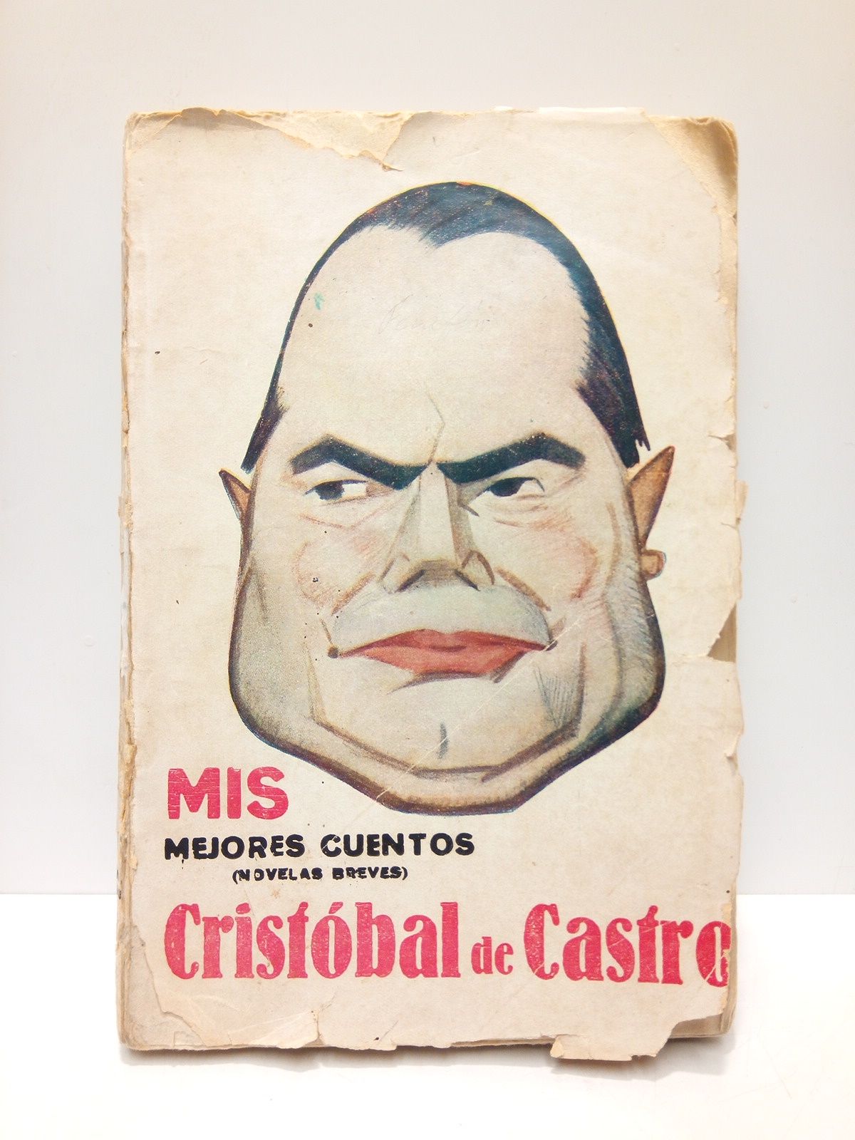 Mis mejores cuentos (Novelas breves) / Seleccionadas por el propio …