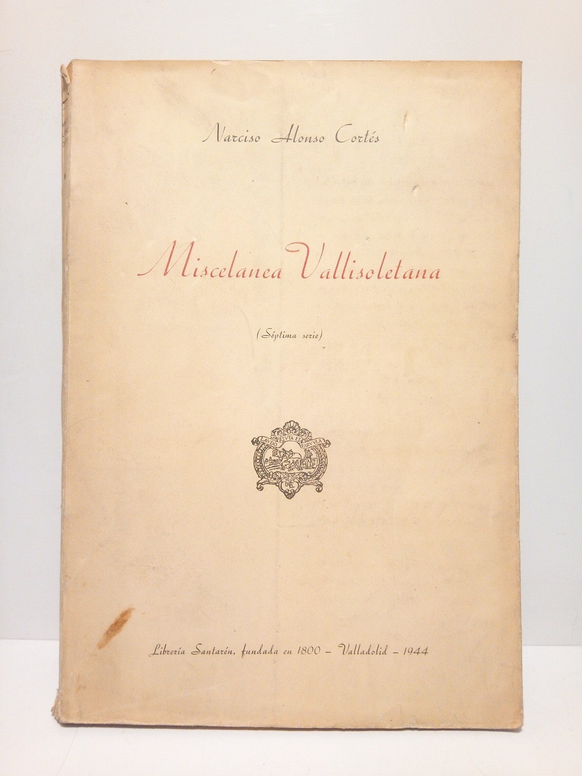 Miscelánea vallisoletana (séptima serie)