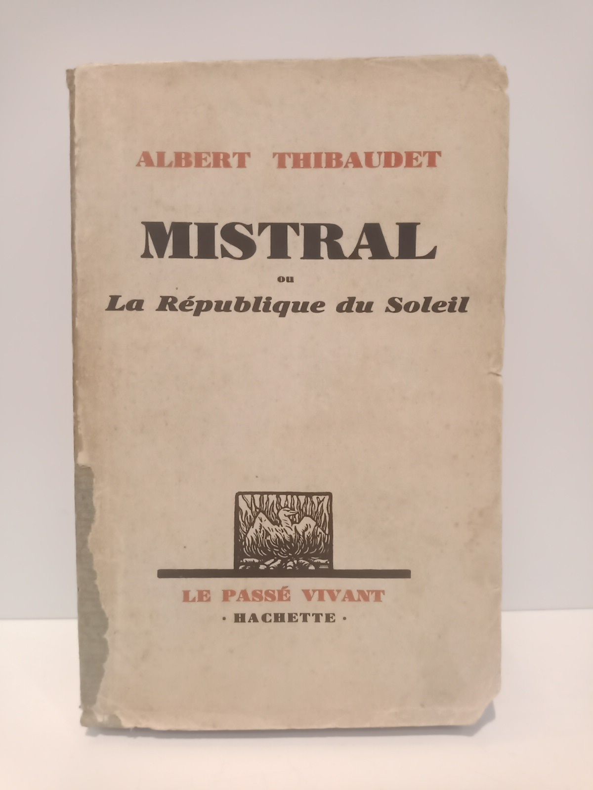 Mistral ou La République du Soleil