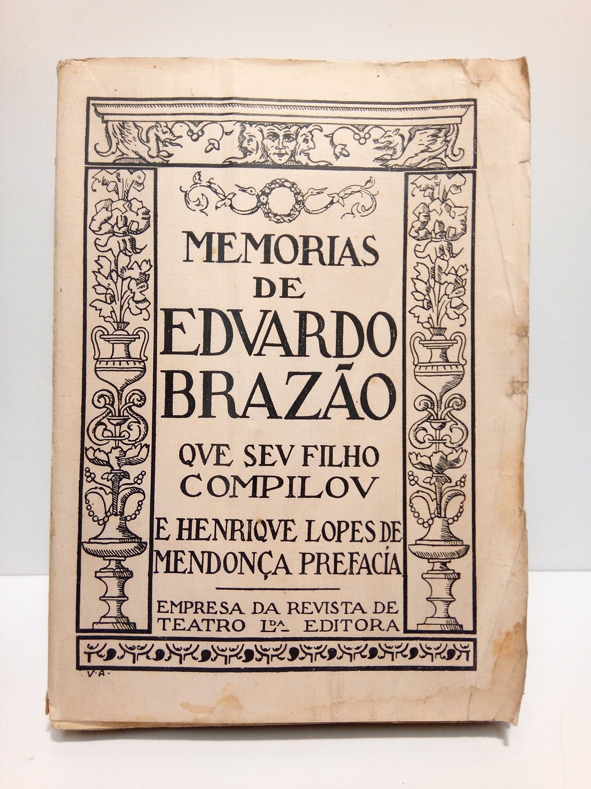 Momorias de Eduardo Brazao / que seu filho compilou e …