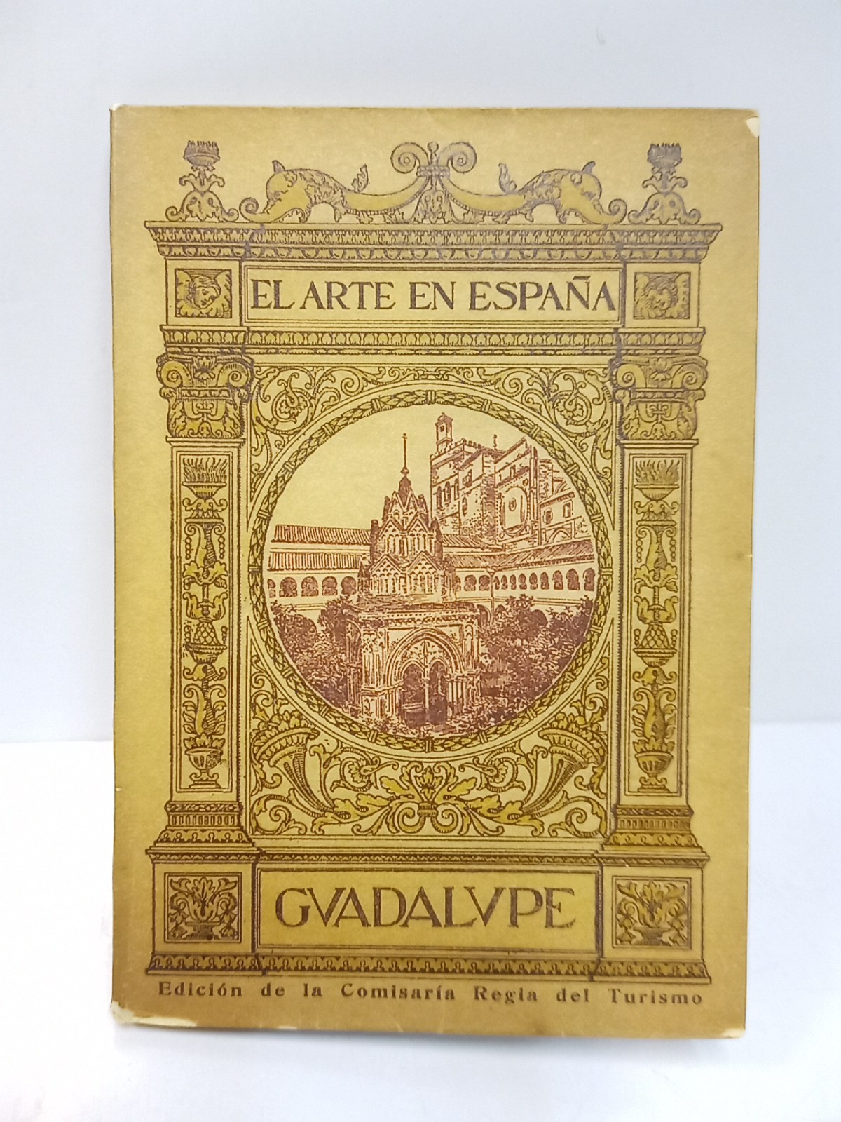 Monasterio de Guadalupe / Texto de Elías Tormo y Monzó