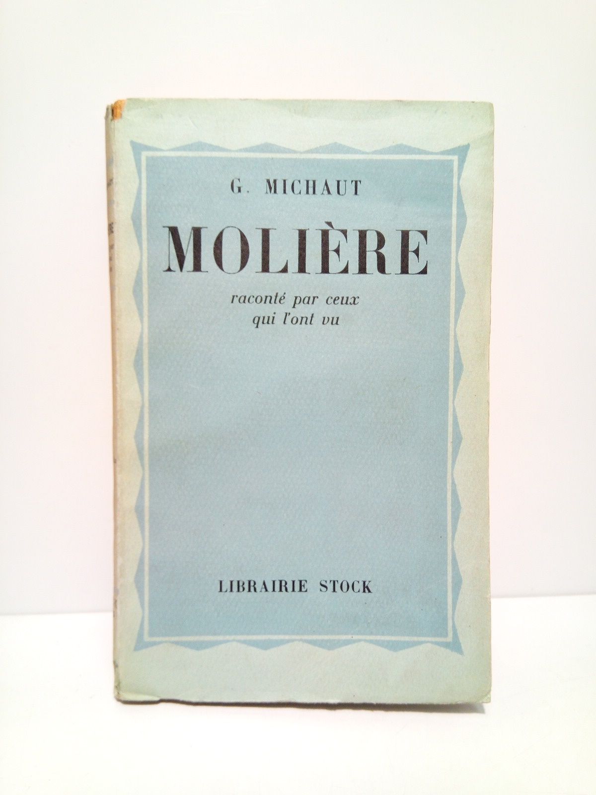 Mplière raconté par ceux qui l'ont vu.