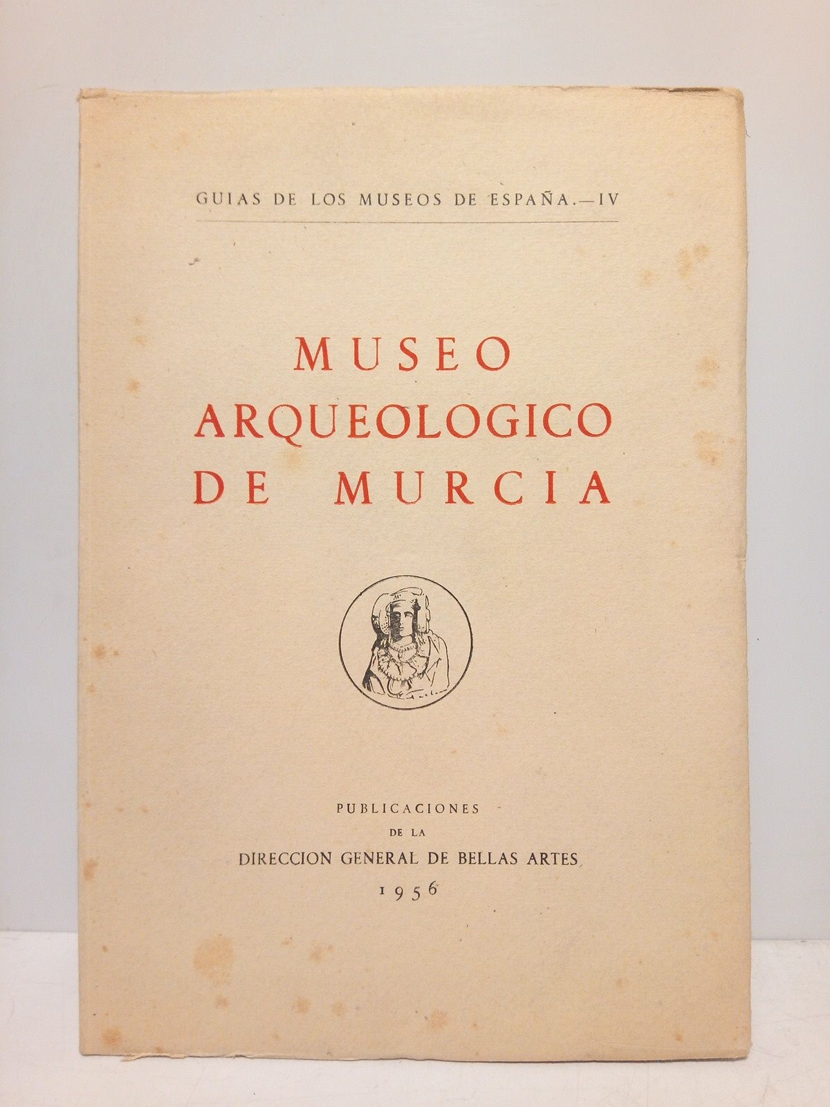 Museo Arqueólogico de Murcia / Guía redactada por M. J. …