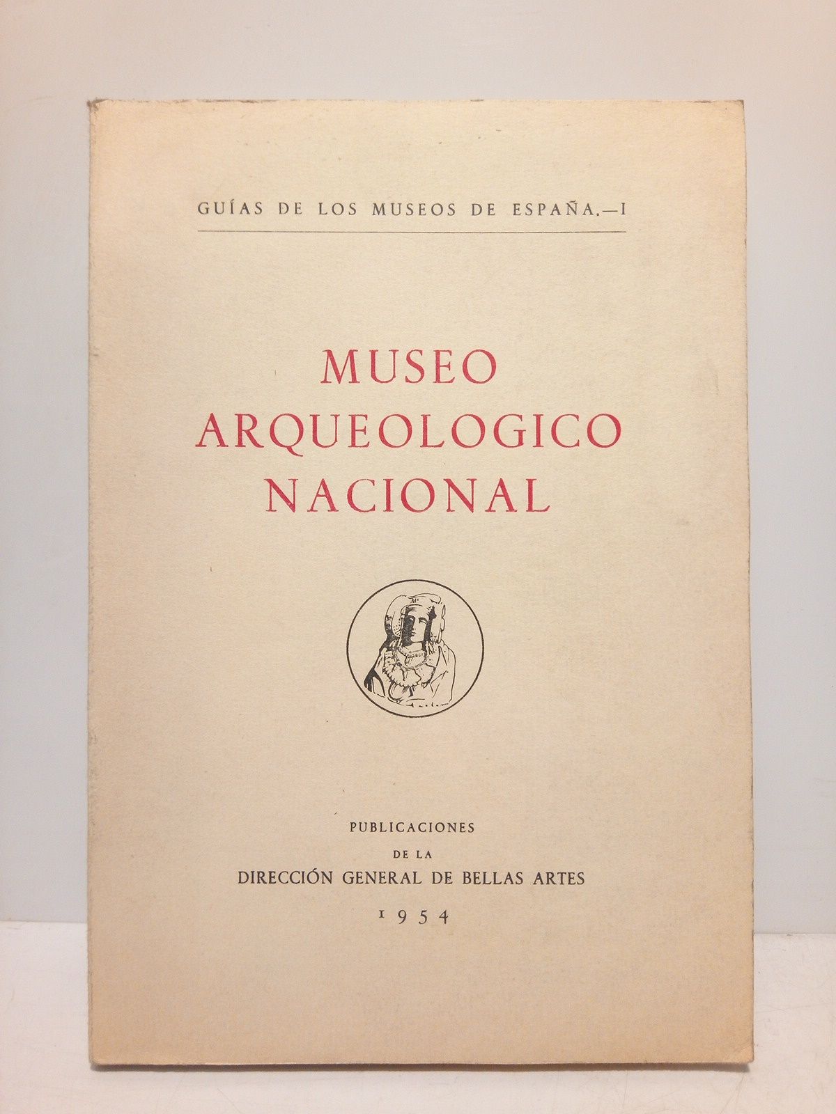 Museo Arqueológico Nacional / Guía redactada por J. Mª Navascués, …