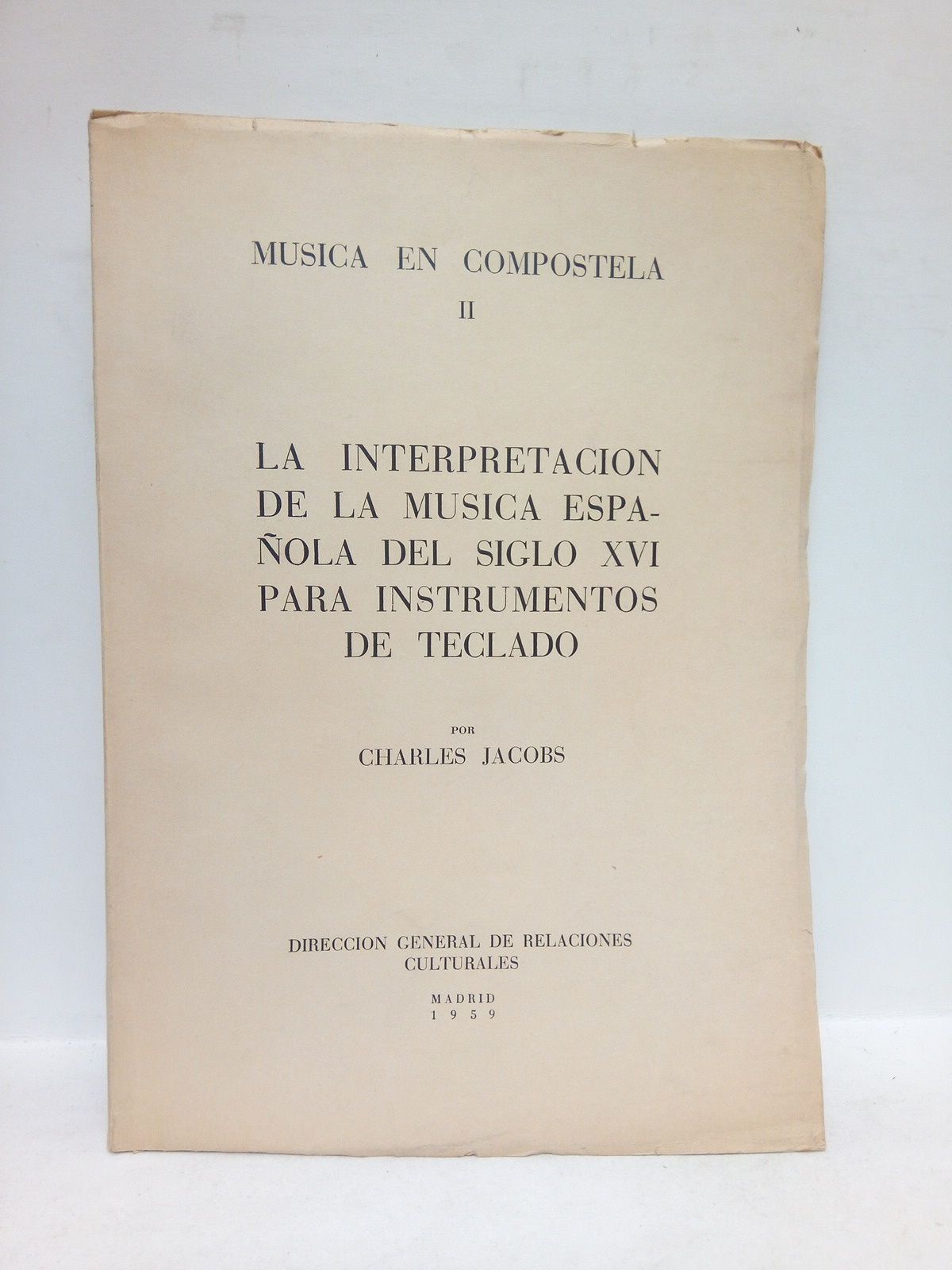 Música en Compostela II: La interpretación de la música española …