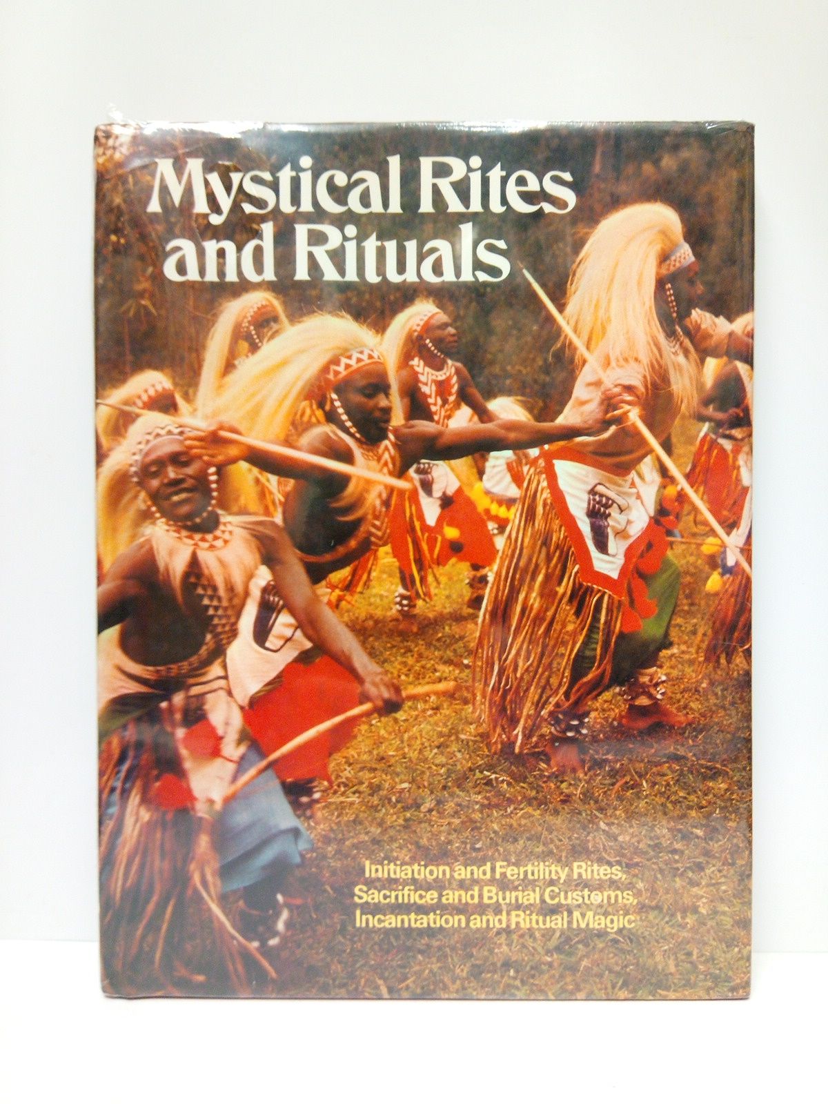 Mystical rites and Rituals. Initiation and Fertility Rites, Sacrifice and …