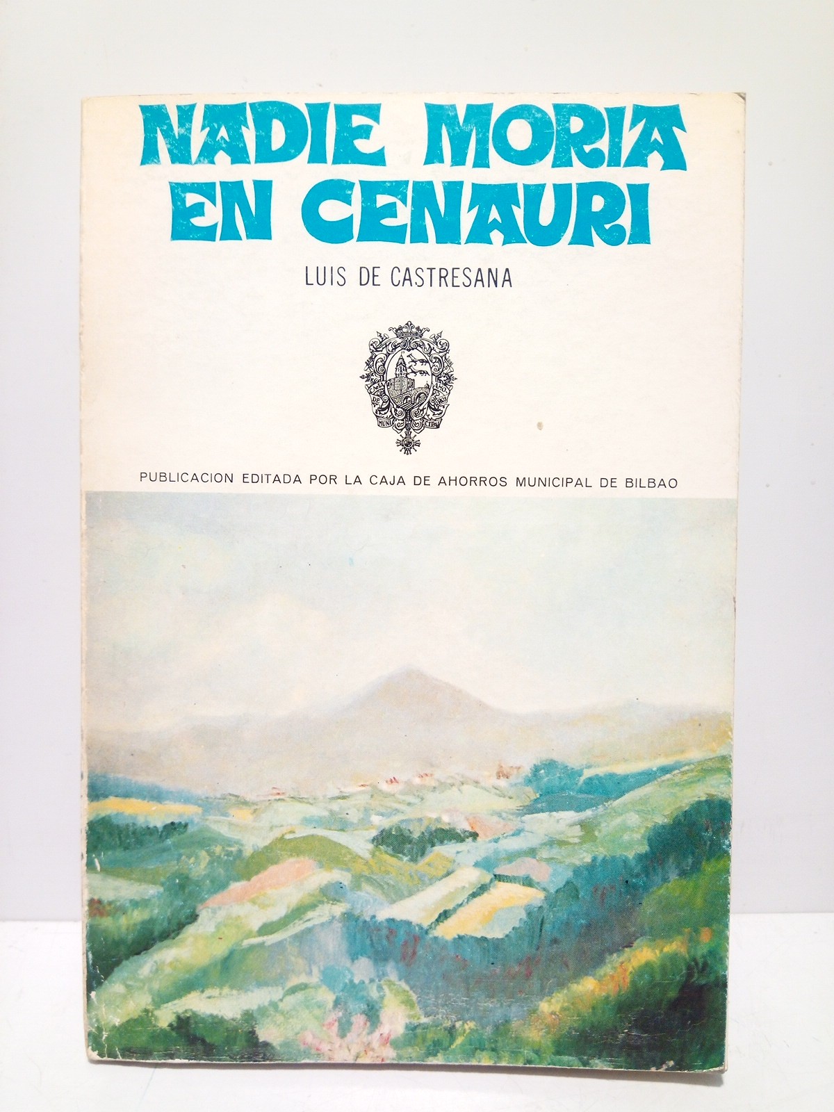 Nadie moría en Castresana / Prólogo por María del Pilar …
