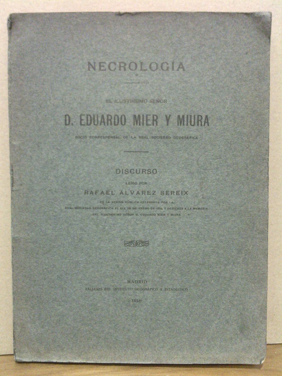 Necrología: El ilustrísimo Señor D. Eduardo Mier y Miura, socio …