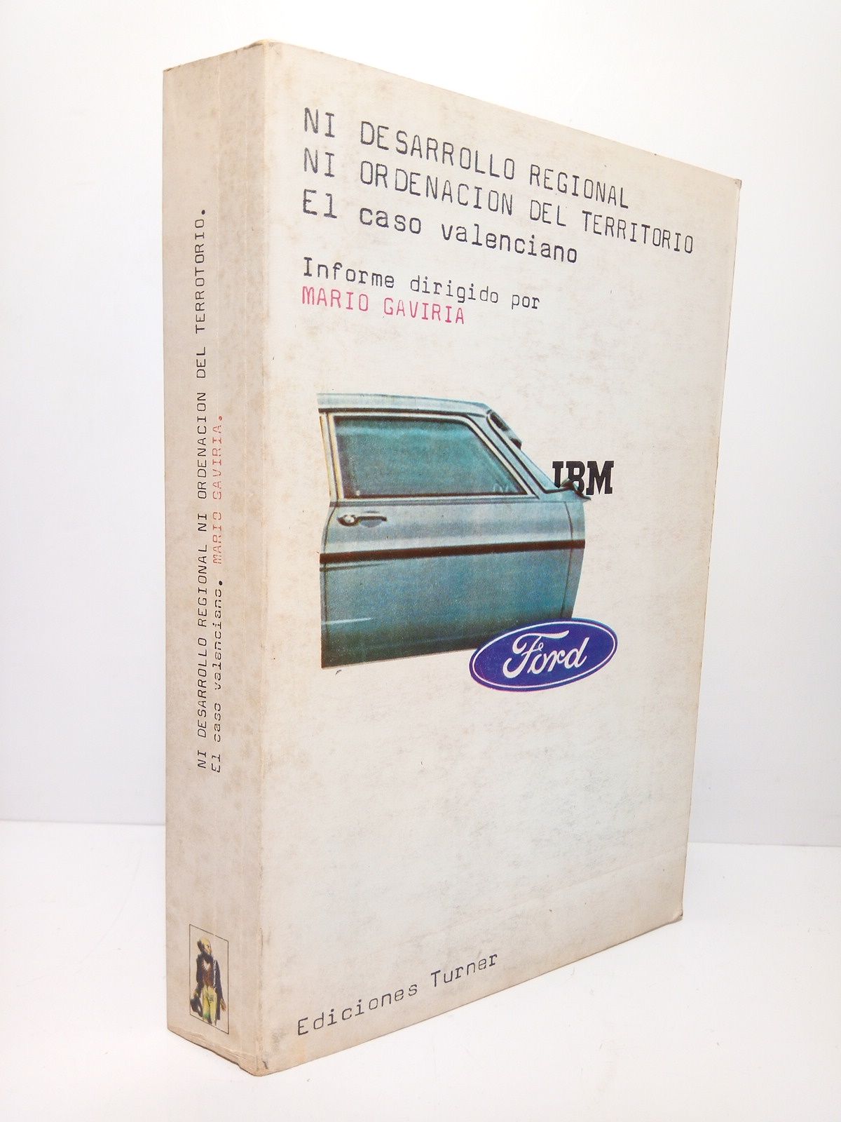 Ni desarrollo regional ni ordenación del territorio: El caso valenciano …