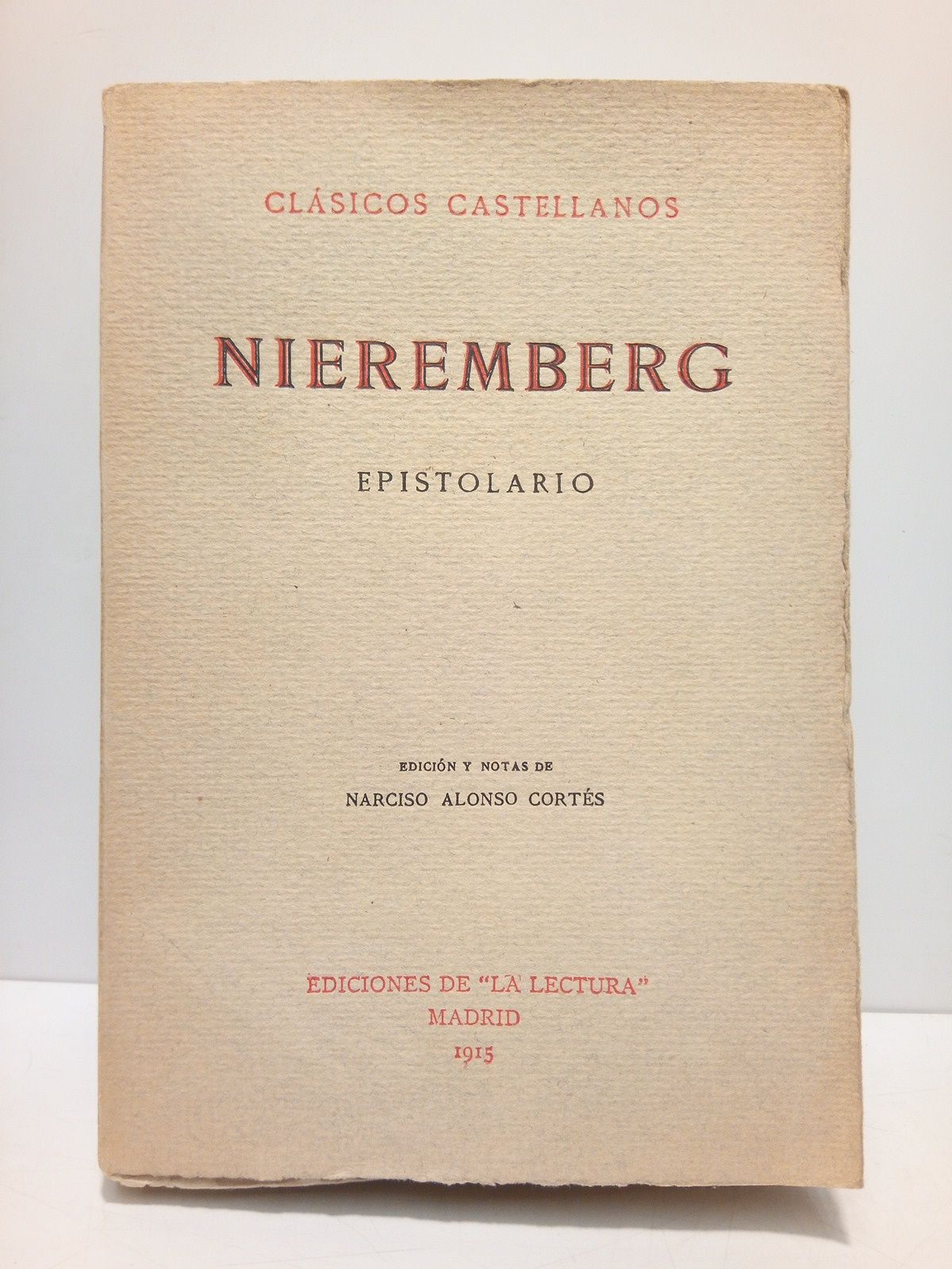 Nieremberg: Epistolario / Edición (prólogo) y notas de Narciso Alonso …