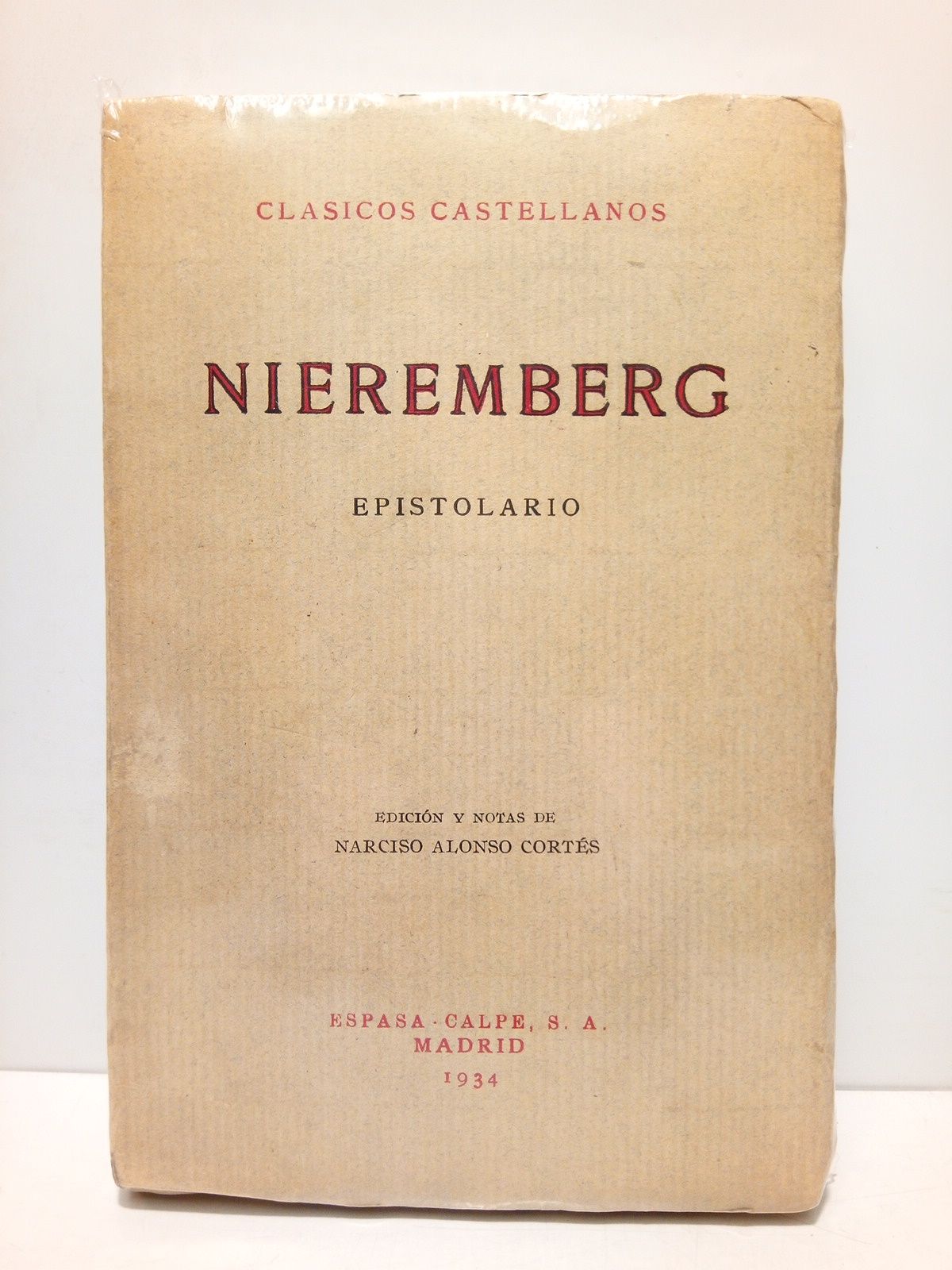 Nieremberg: Epistolario / Edición (prólogo) y notas de Narciso Alonso …