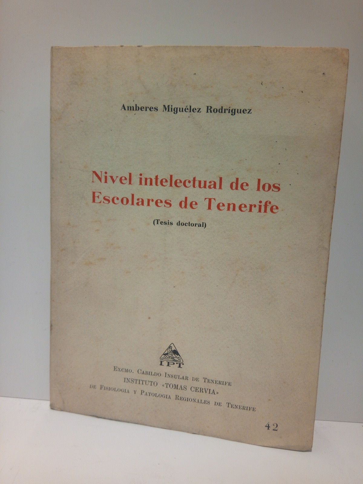 Nivel intelectual de los Escolares de Tenerife (Tesis Doctoral)