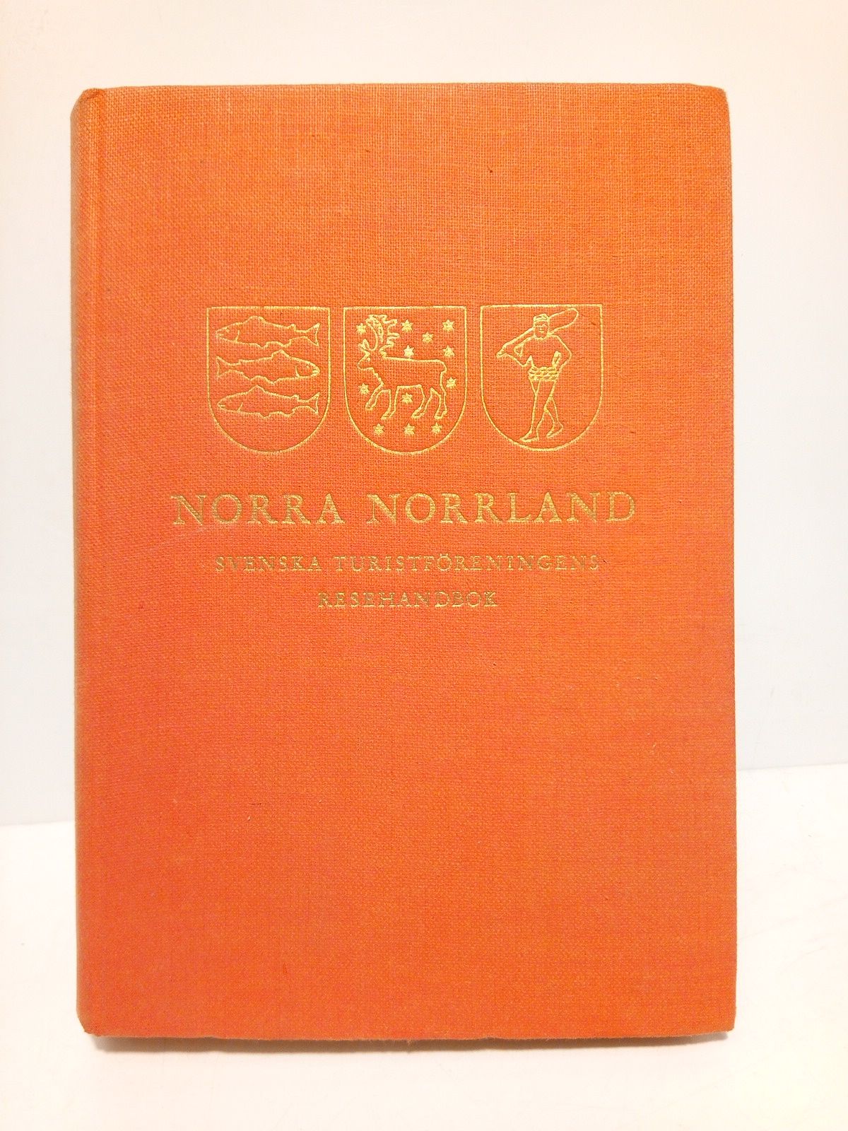 Norra Norrland: Angermanland, Västerbotten, Norrbotten och Lappland / Denna resehandbok …