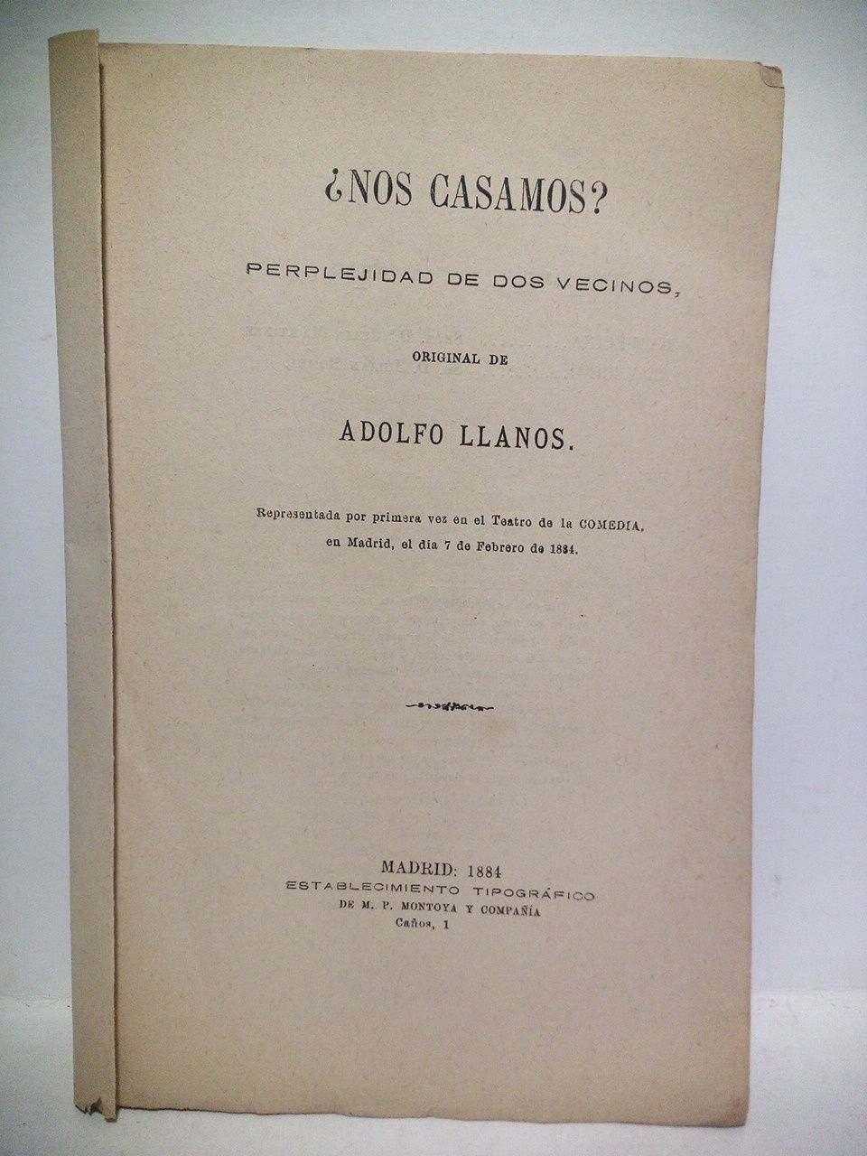 ¿Nos casamos?: Perplejidad de dos vecinos. (Representada por primera vez …