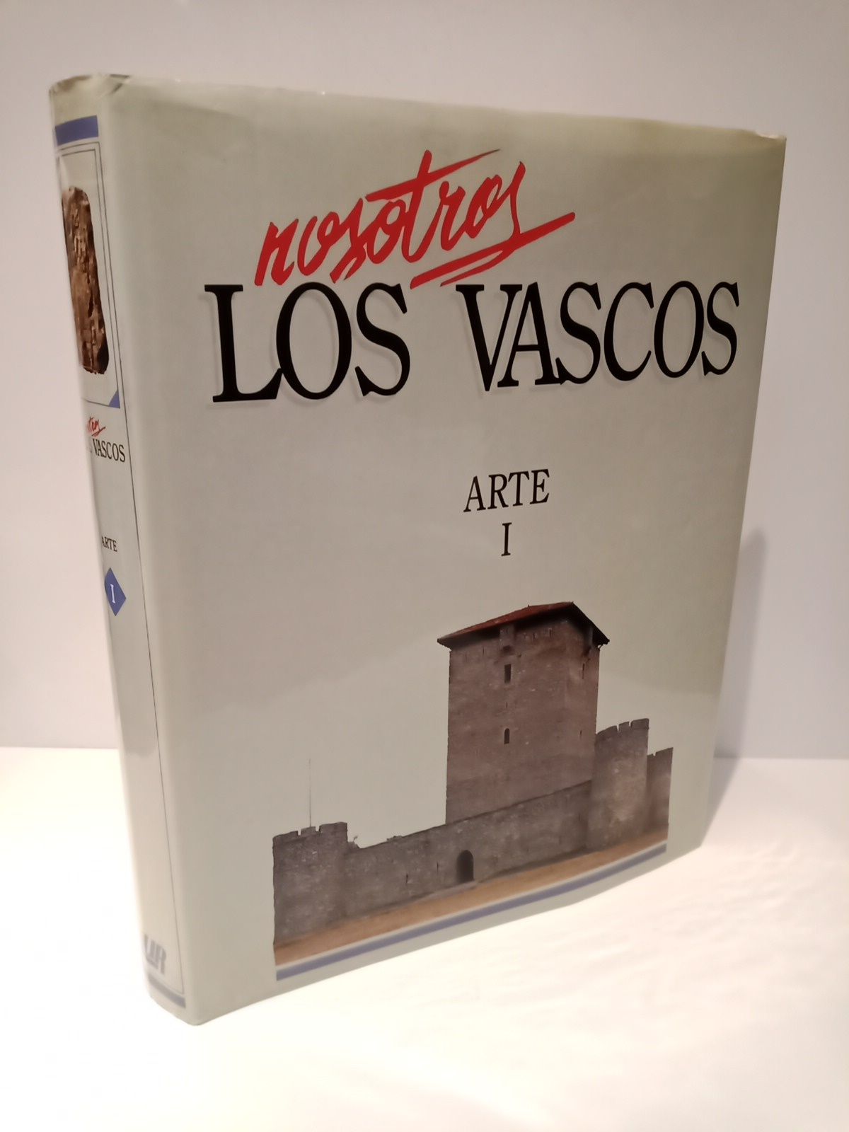 Nosotros los vascos. ARTE 1: Arte prehistórico, arte vasco antiguo, …