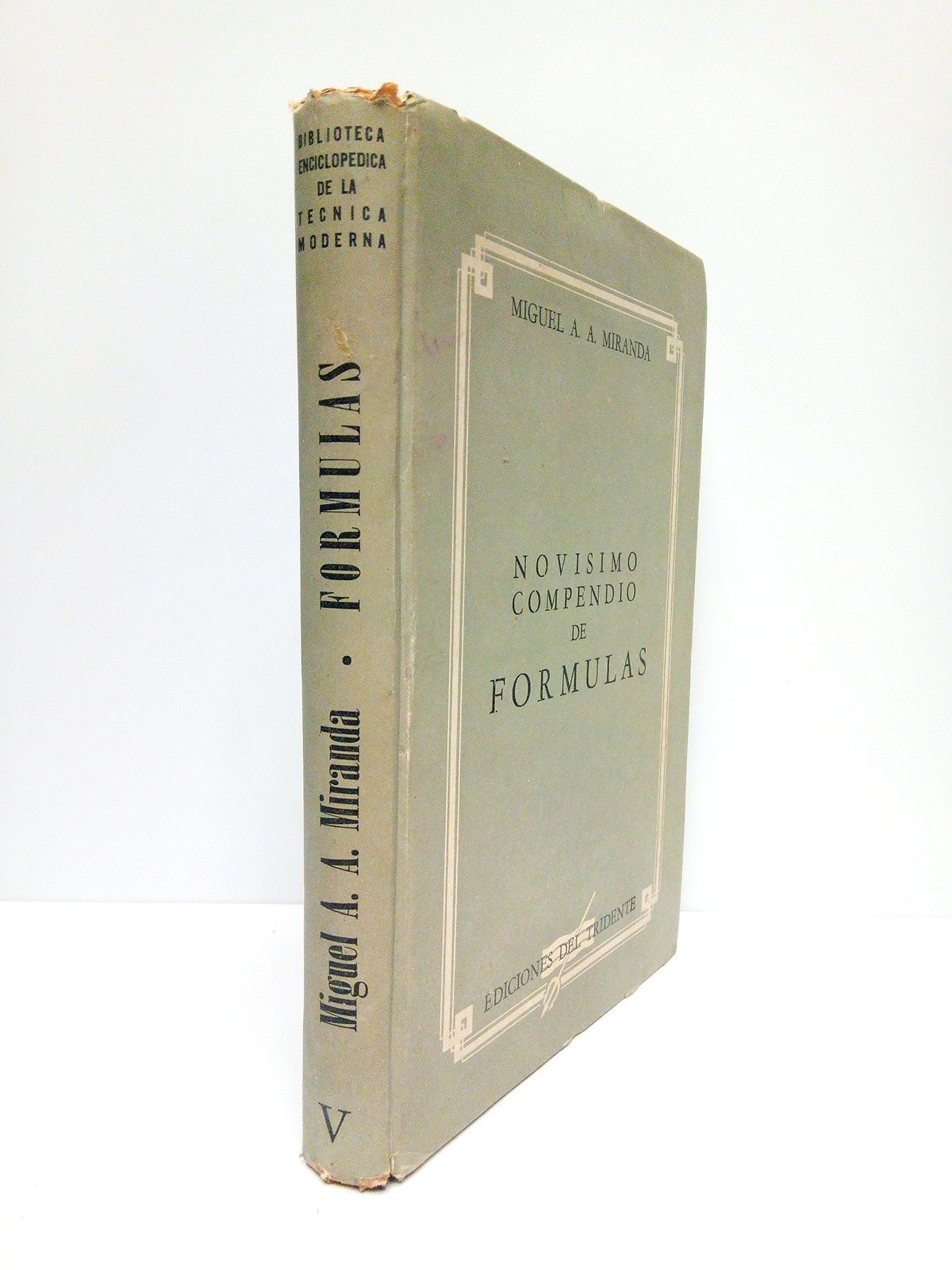 Novísimo compendio de fórmulas (Cosmética, Cementos, Quitamanchas, Tintas, Veterinaria, Licores, …