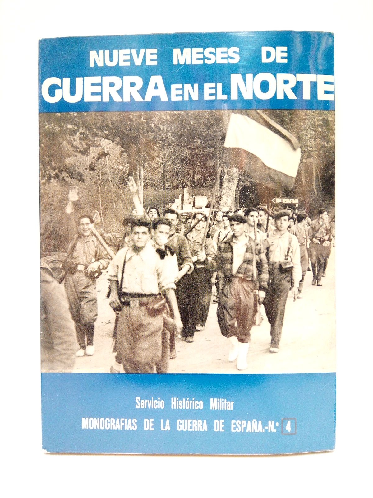 Nueve meses de guerra en el norte