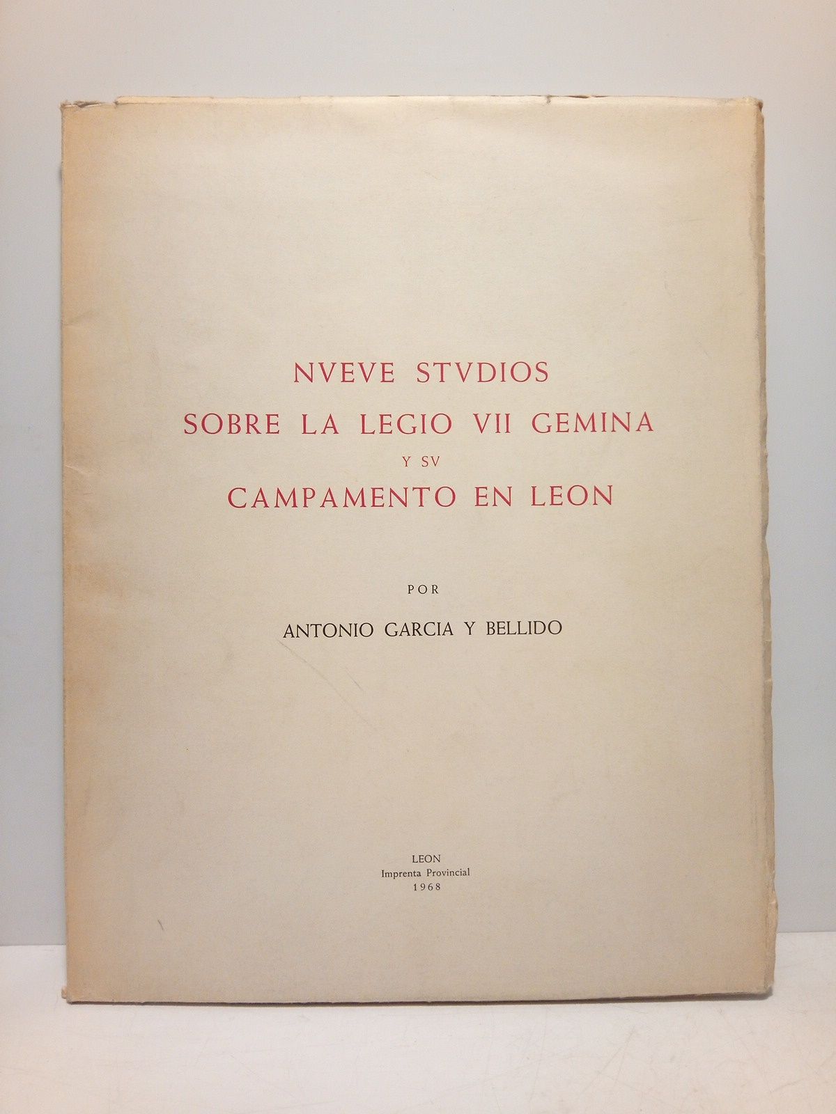 Nueve studios sobre la Legio VII Gemina y su campamento …