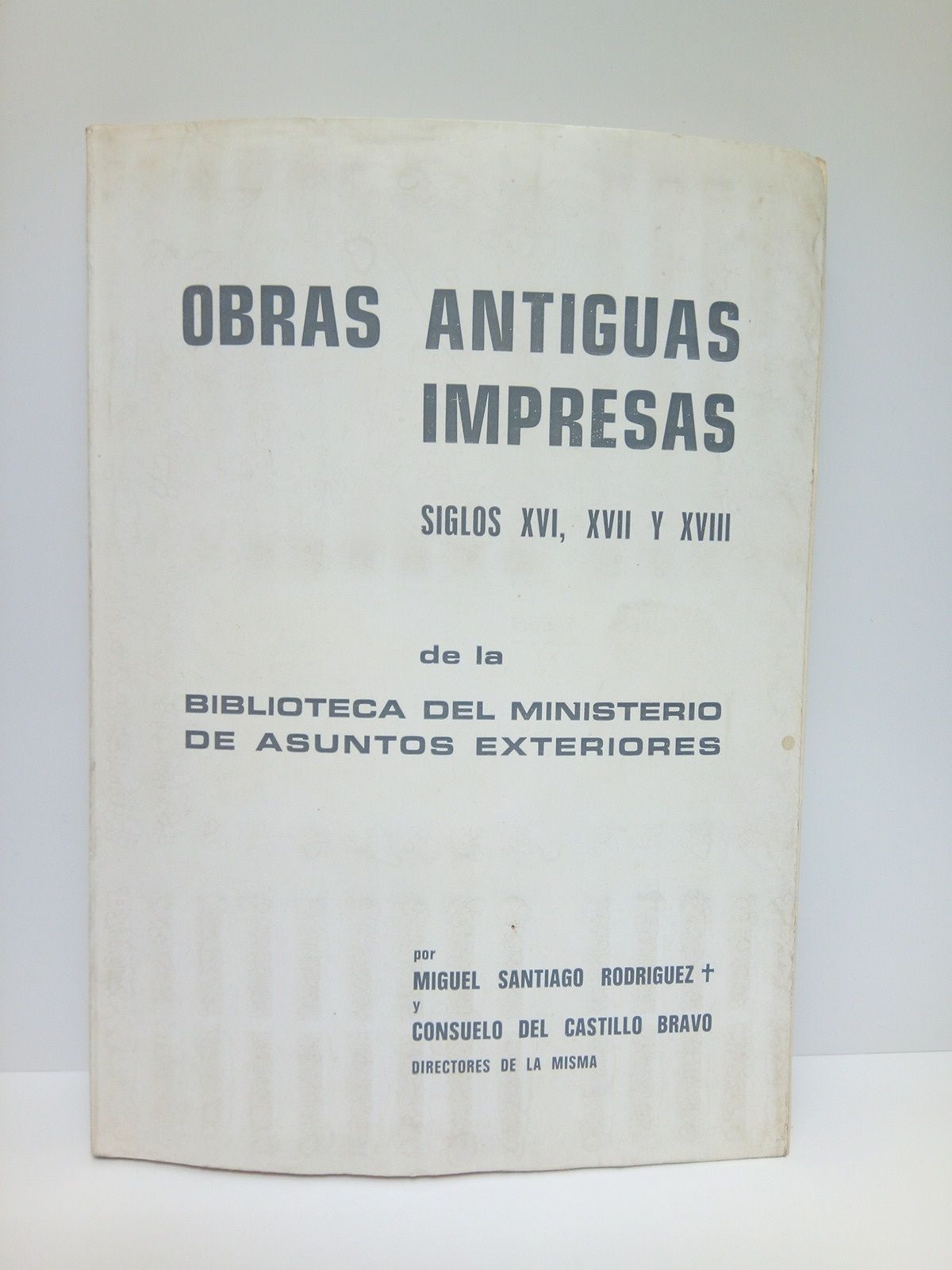Obras antiguas impresas, siglos XVI, XVII y XVIII de la …