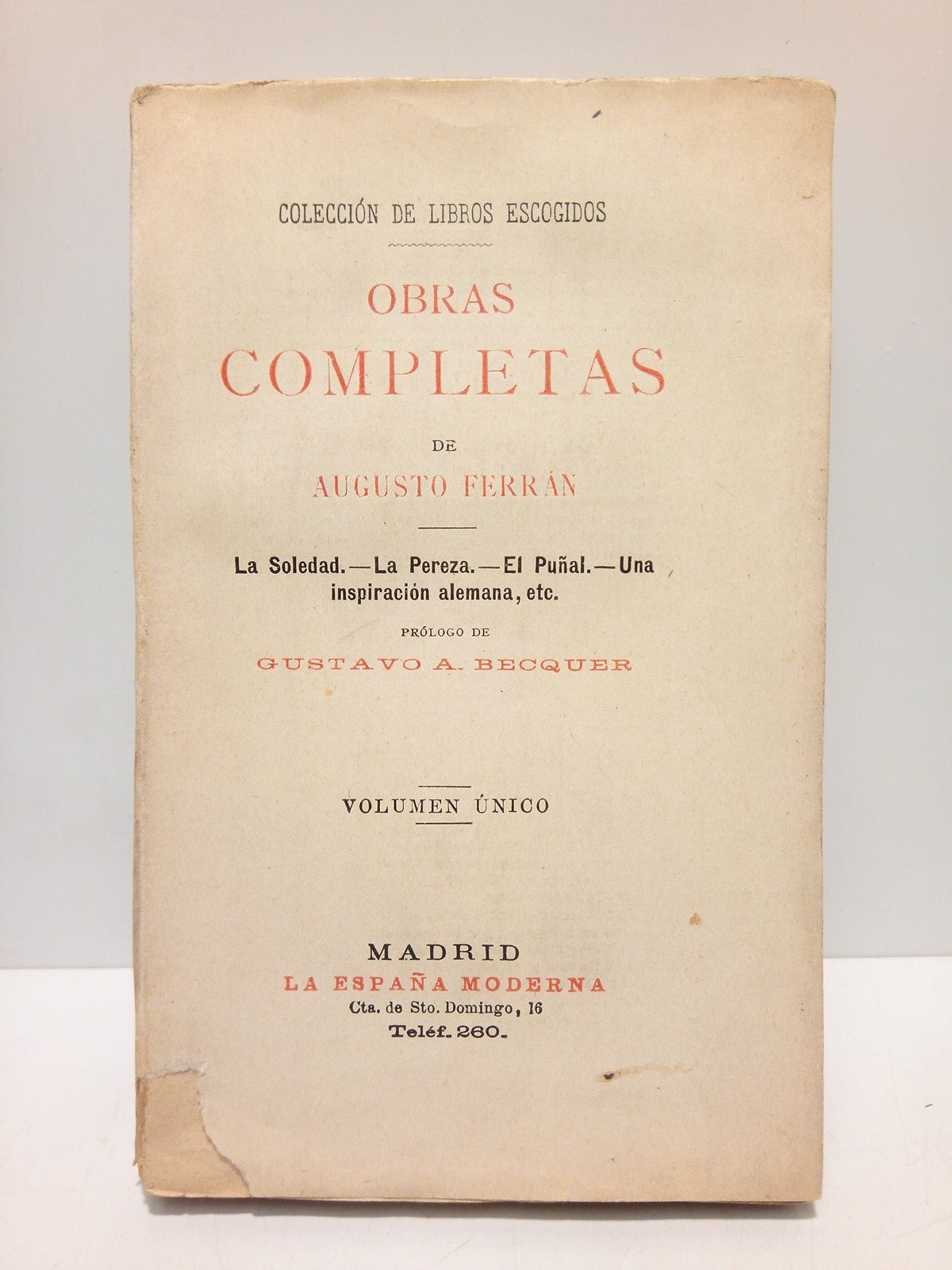 OBRAS COMPLETAS: Cantares del Pueblo; La Soledad; La Pereza; Una …