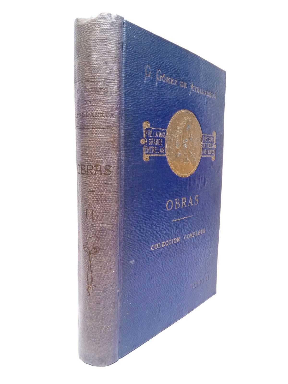 Obras Literarias de la Señora Doña Gertrudis Gómez de Avellaneda. …