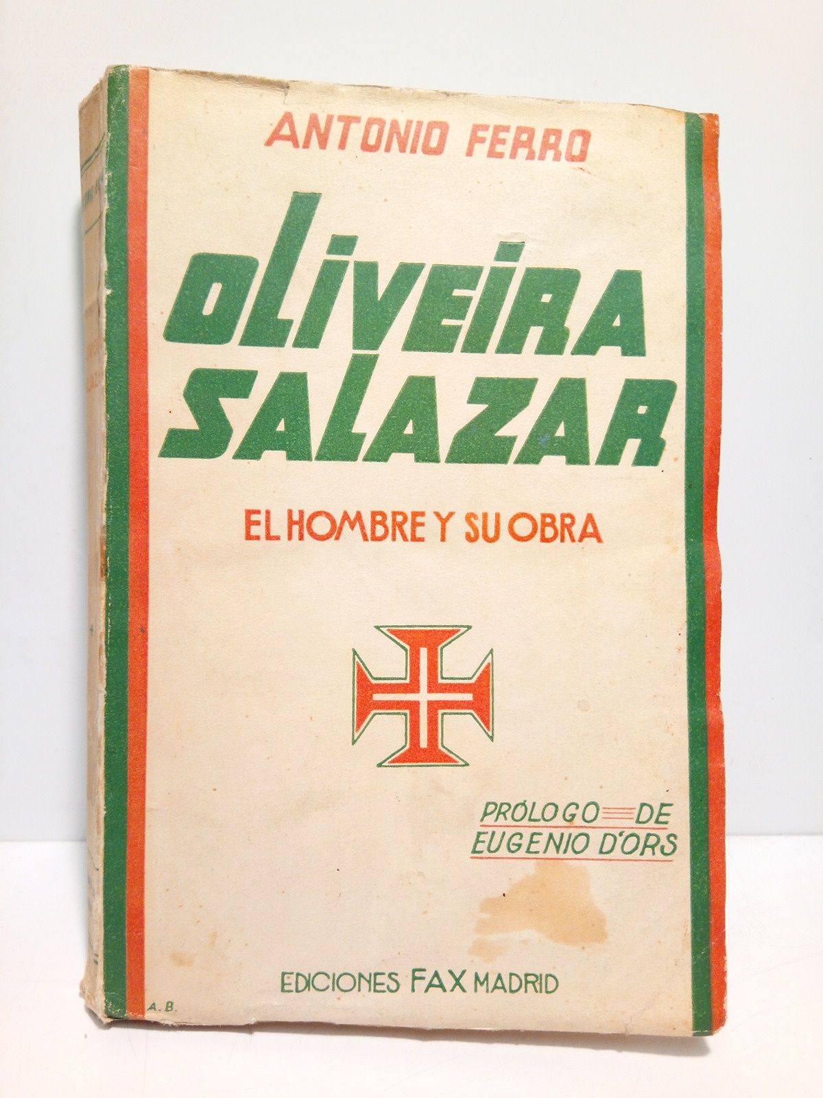 Oliveira Salazar: El hombre y su obra / Prólogo de …