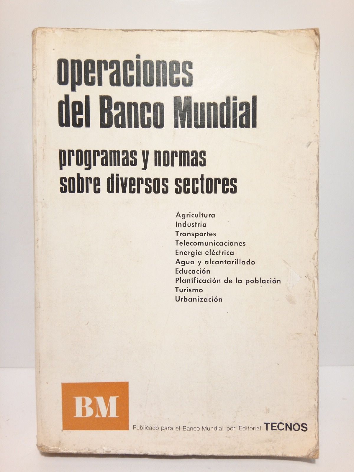 Operaciones del Banco Mundial: Programas y normas sobre diversos sectores