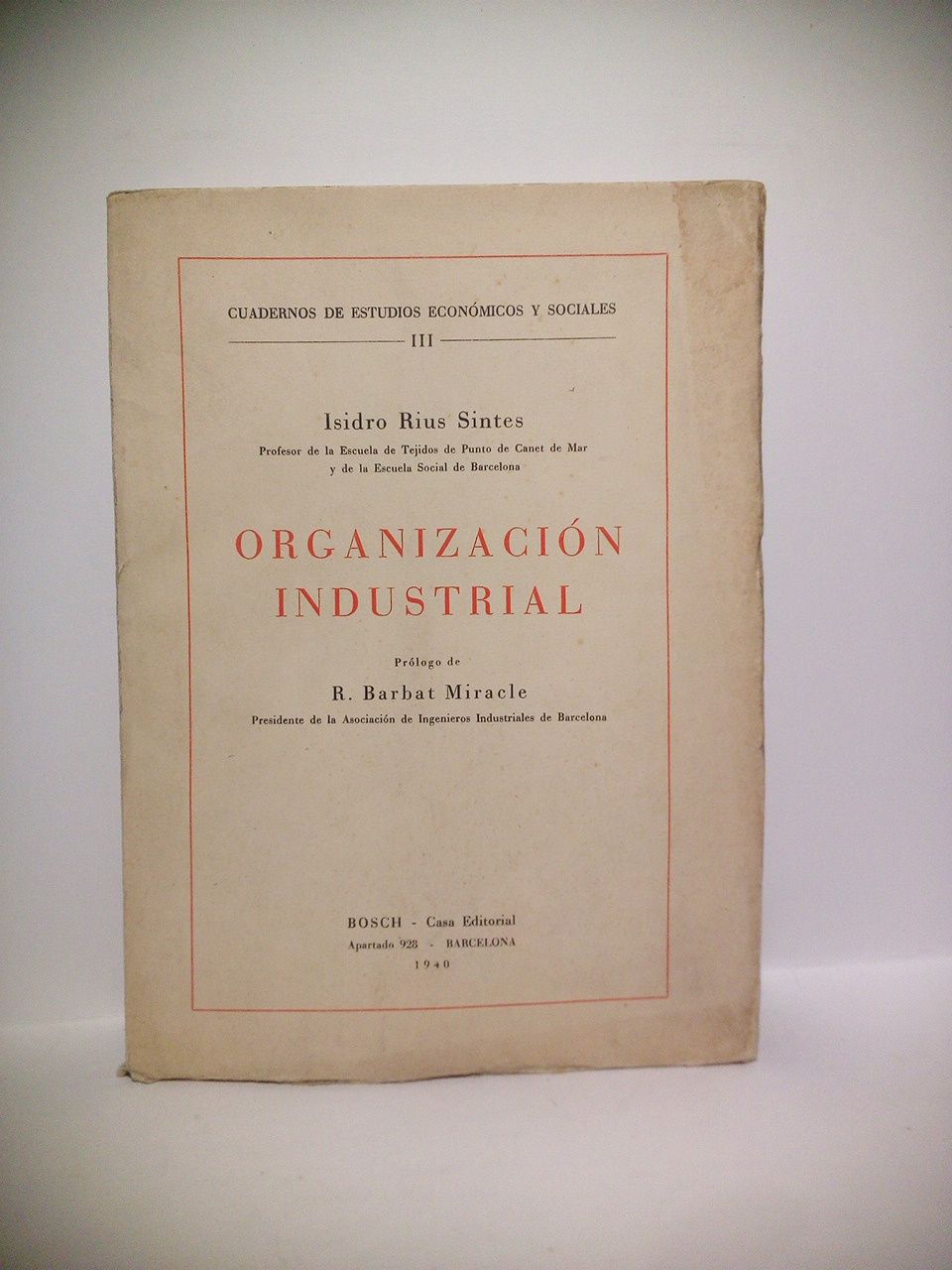 Organización industrial / Prólogo de R. Barbat Miracle