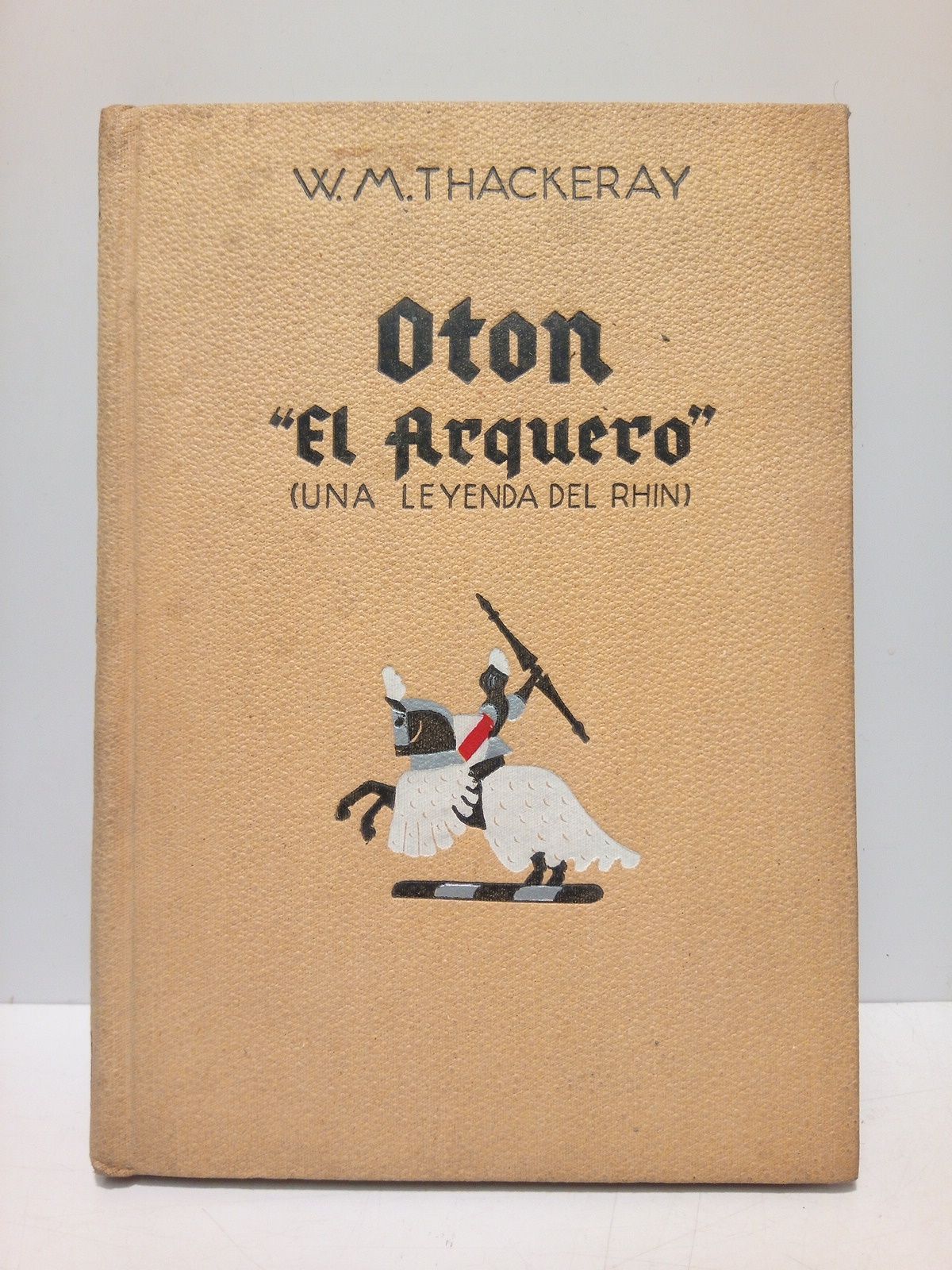 Otón "El Arquero": Una leyenda del Rhin / Traducción y …