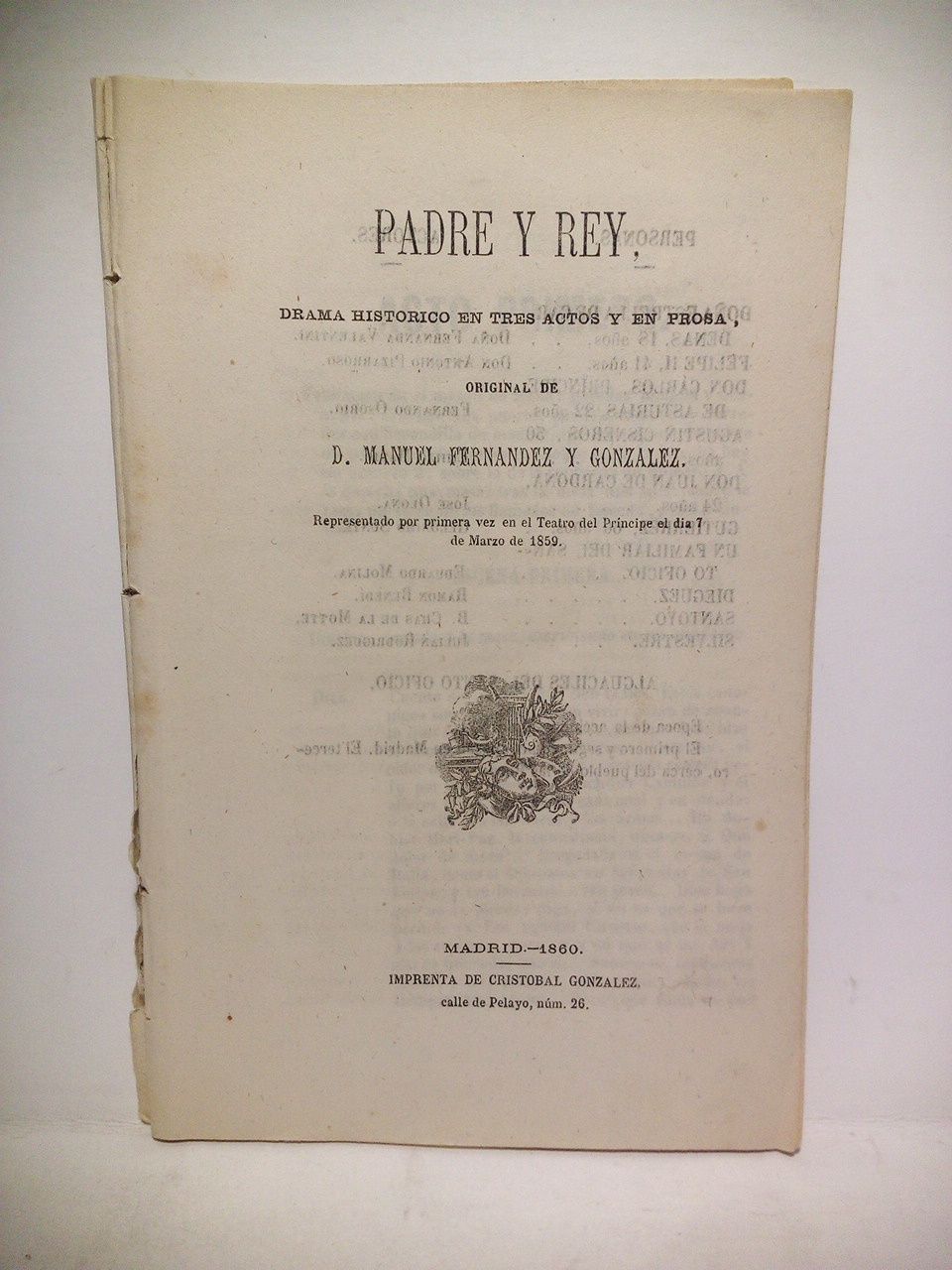 Padre y Rey. (Drama histórico en tres actos y en …