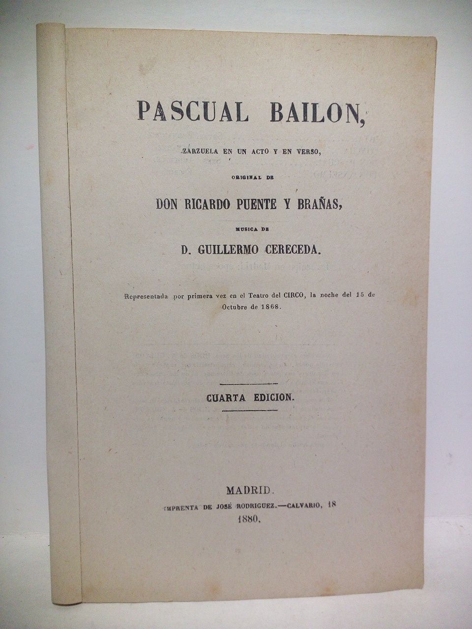 Pascual Bailón. (Zarzuela en un acto y en verso. Representada …