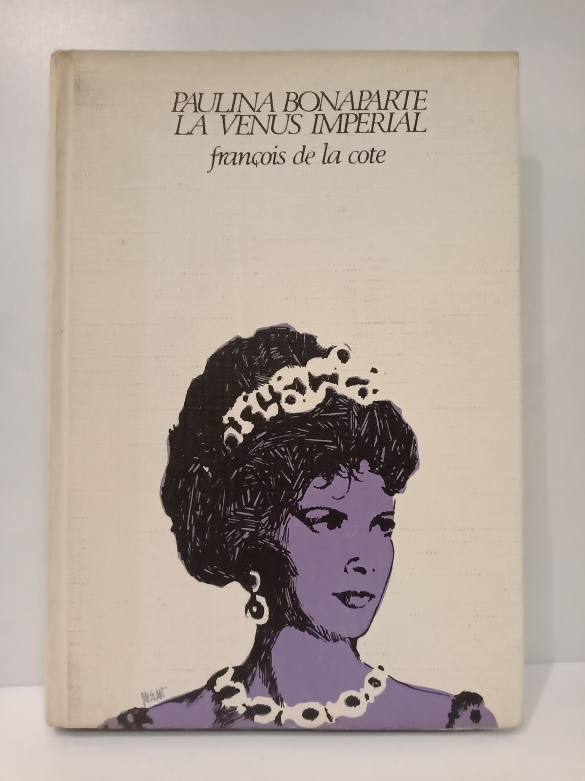 Paulina Bonaparte: La Venus Imperial