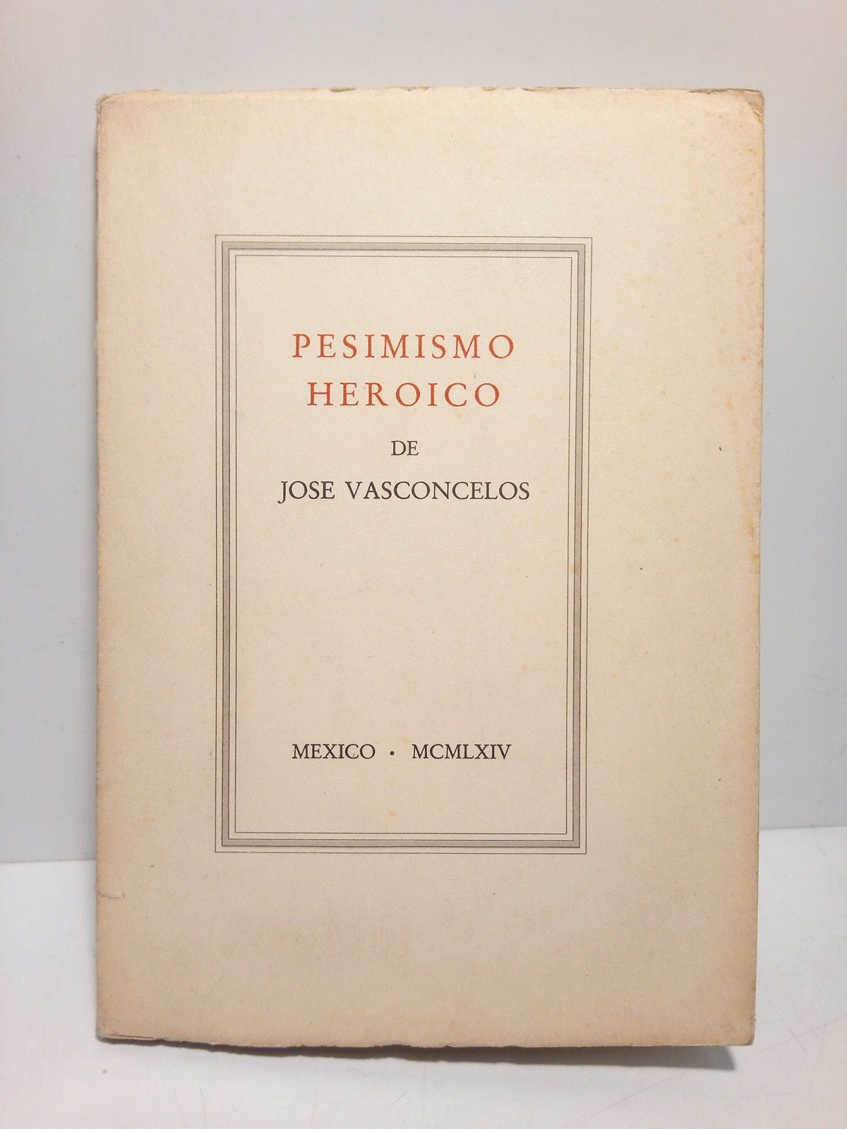 Pesimoismo Heróico (Los signos, El relámpago y la bestia, El,Sol, …