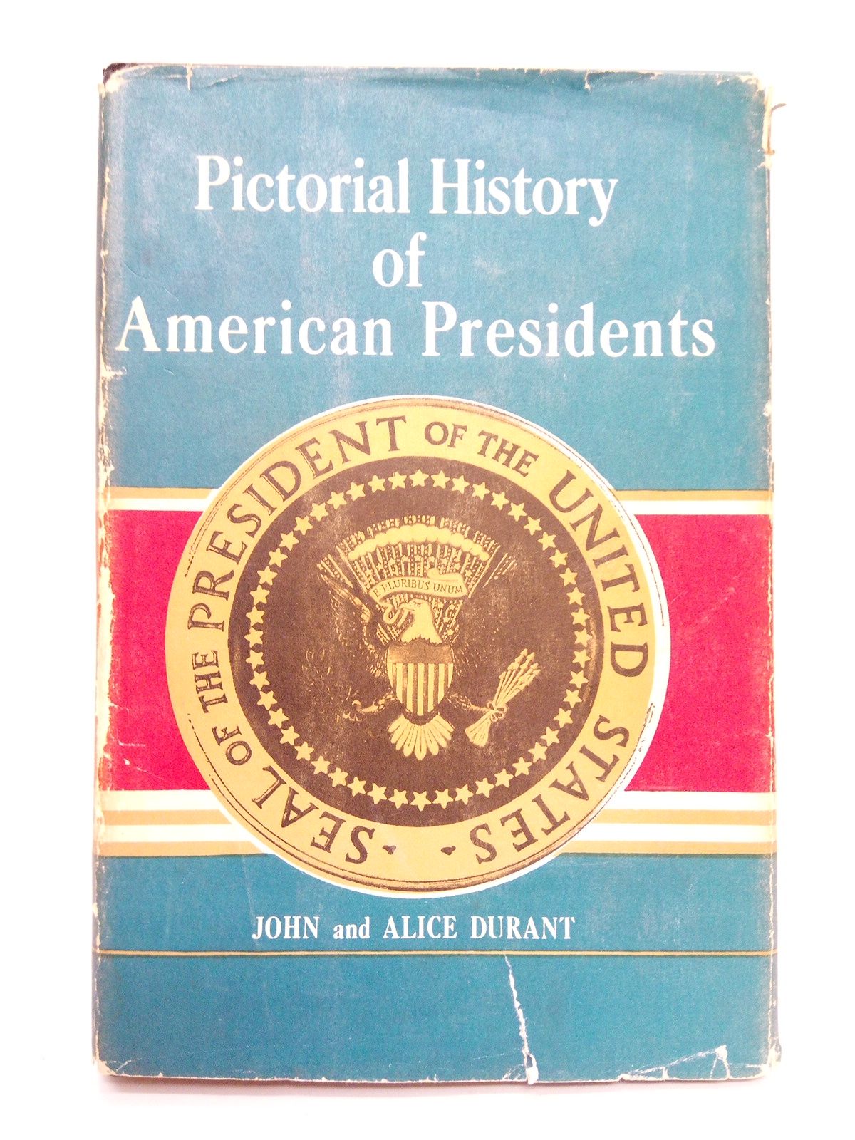 Pictorial History of American Presidents