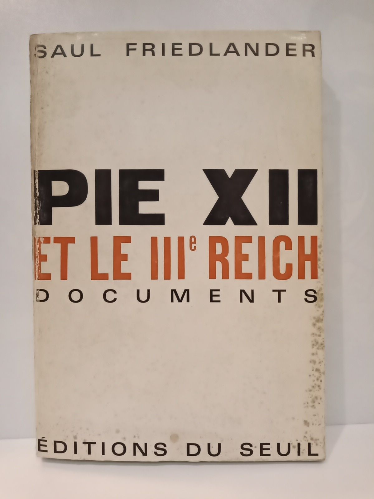 Pie XII et le III Reich: Documents / Postface de …