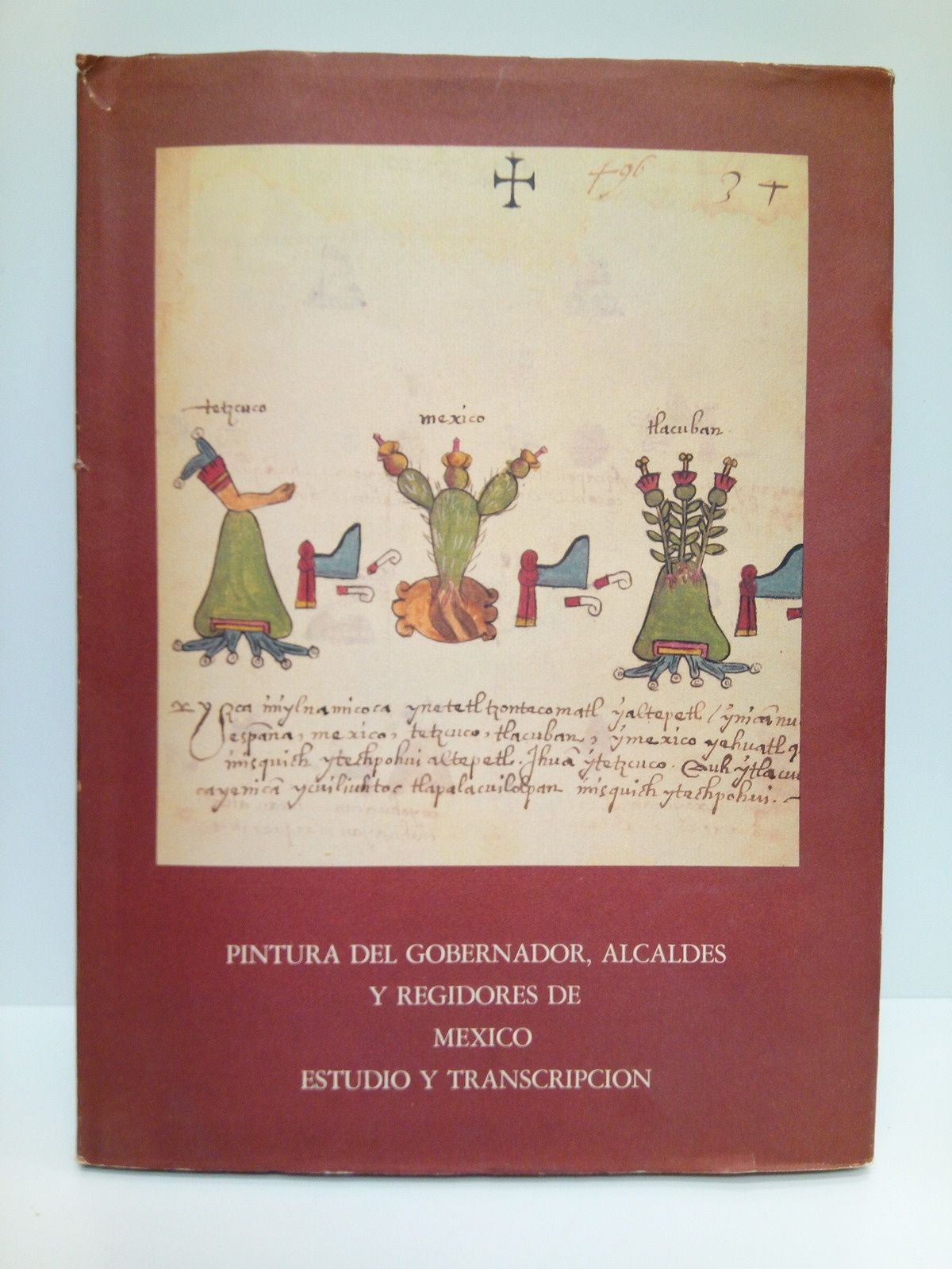 Pintura del Gobernador, Alcaldes y Regidores de México: "CODICE OSUNA" …
