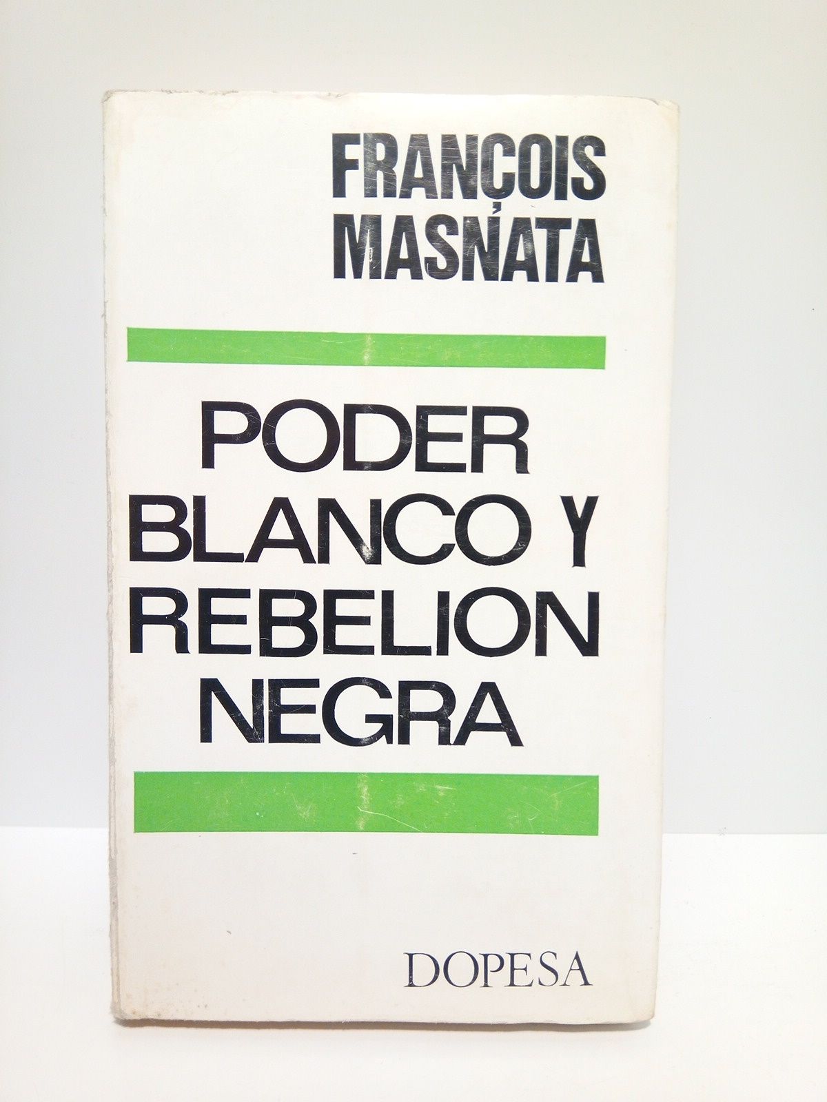 Poder blanco y rebelión negra: Ensayo sobre la tradición democrática …