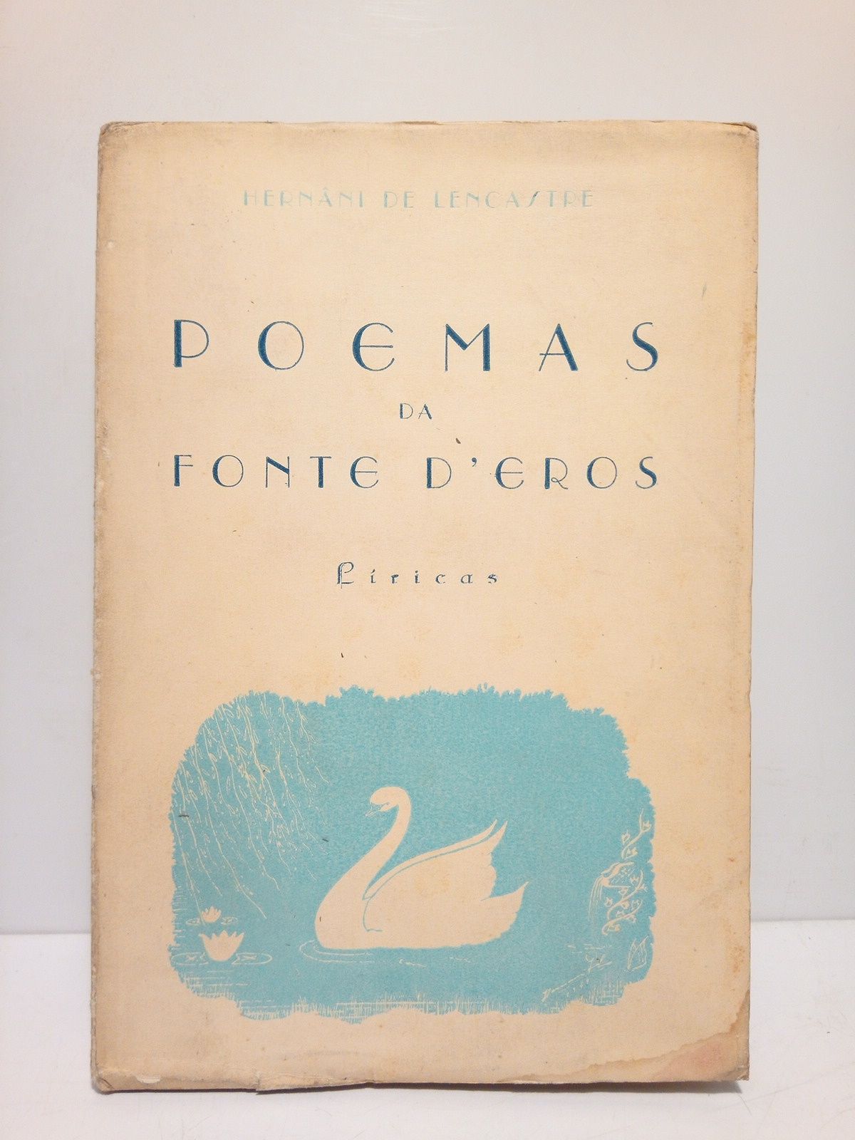 Poemas da Fonte d'Eros. (Modulaçoes líricas)