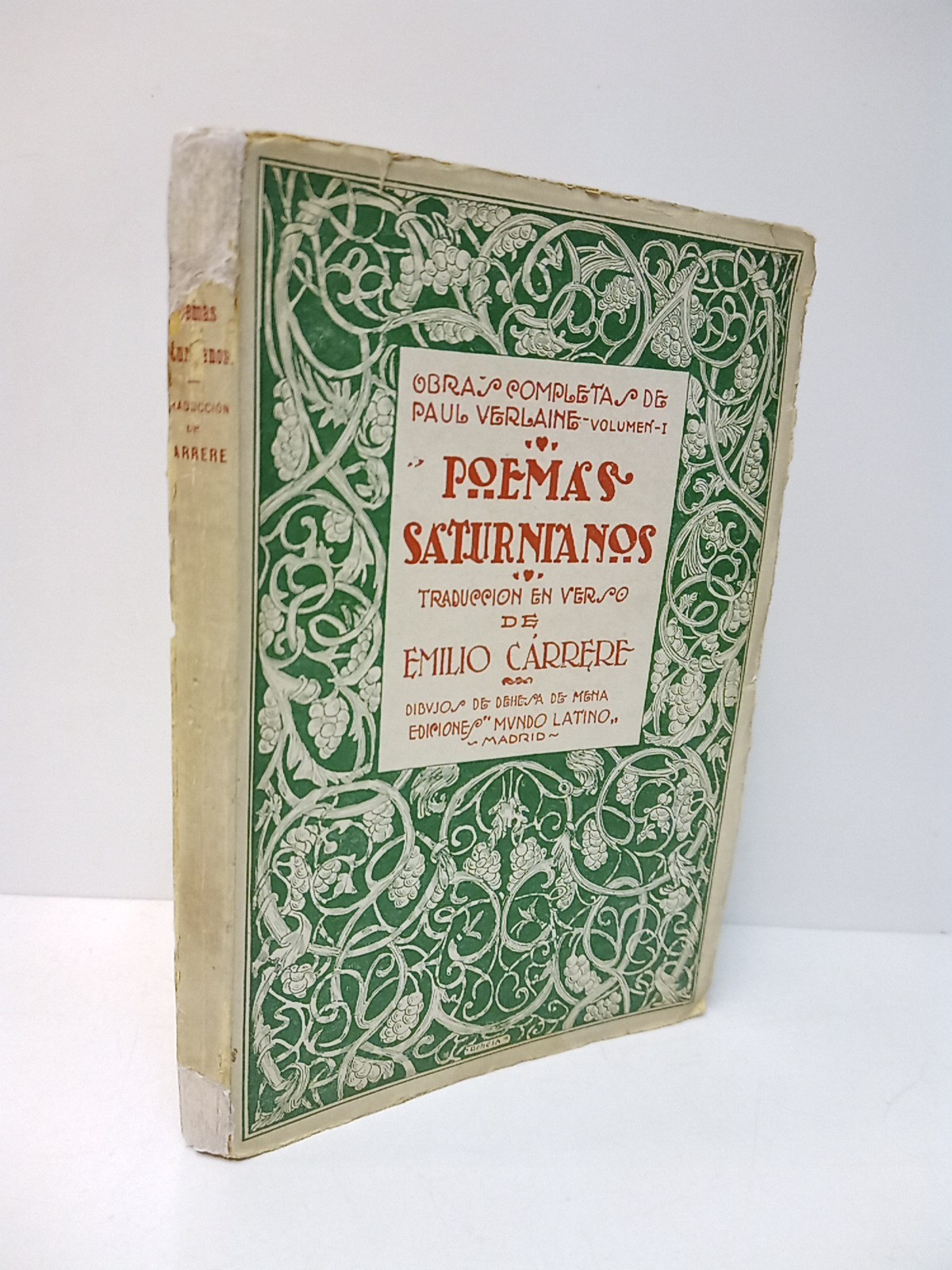 Poemas Saturnianos / Traducción en verso de EMILIO CARRERE; ilustraciones …