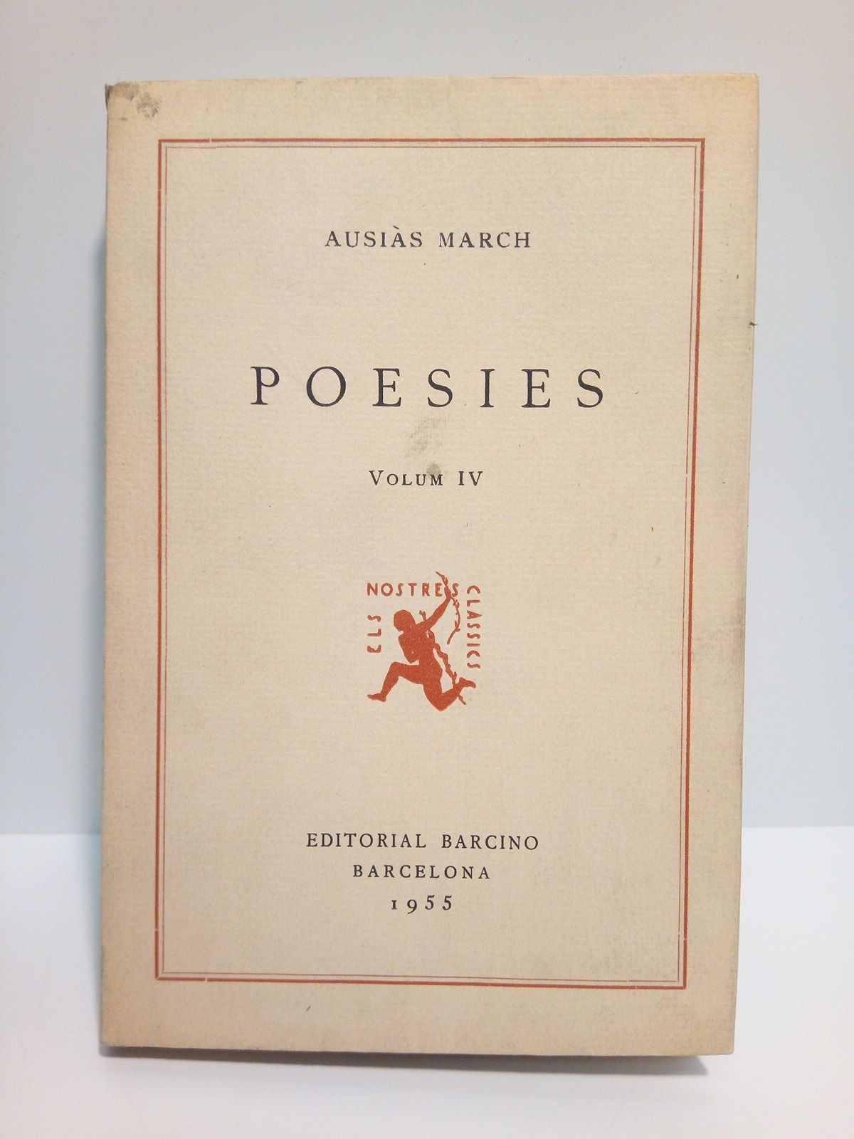 Poesies. Volum IV / A cura de Pere Bohigas