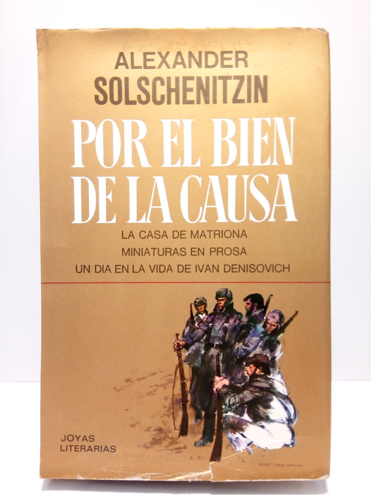Por el bien de la causa / Traducen José Manuel …