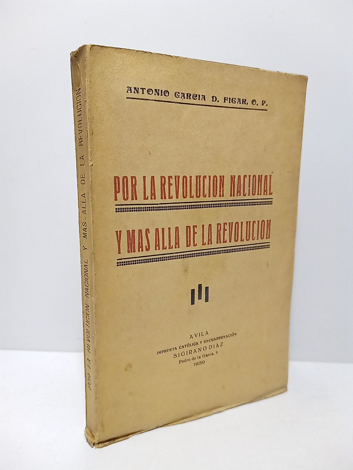 Por la Revolución Nacional y más allá de la Revolución