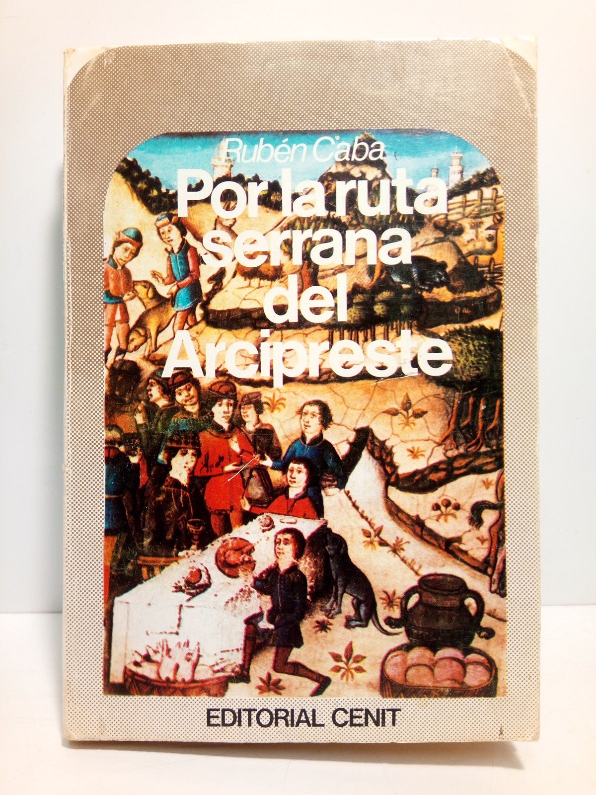 Por la ruta serrana del Arcipreste