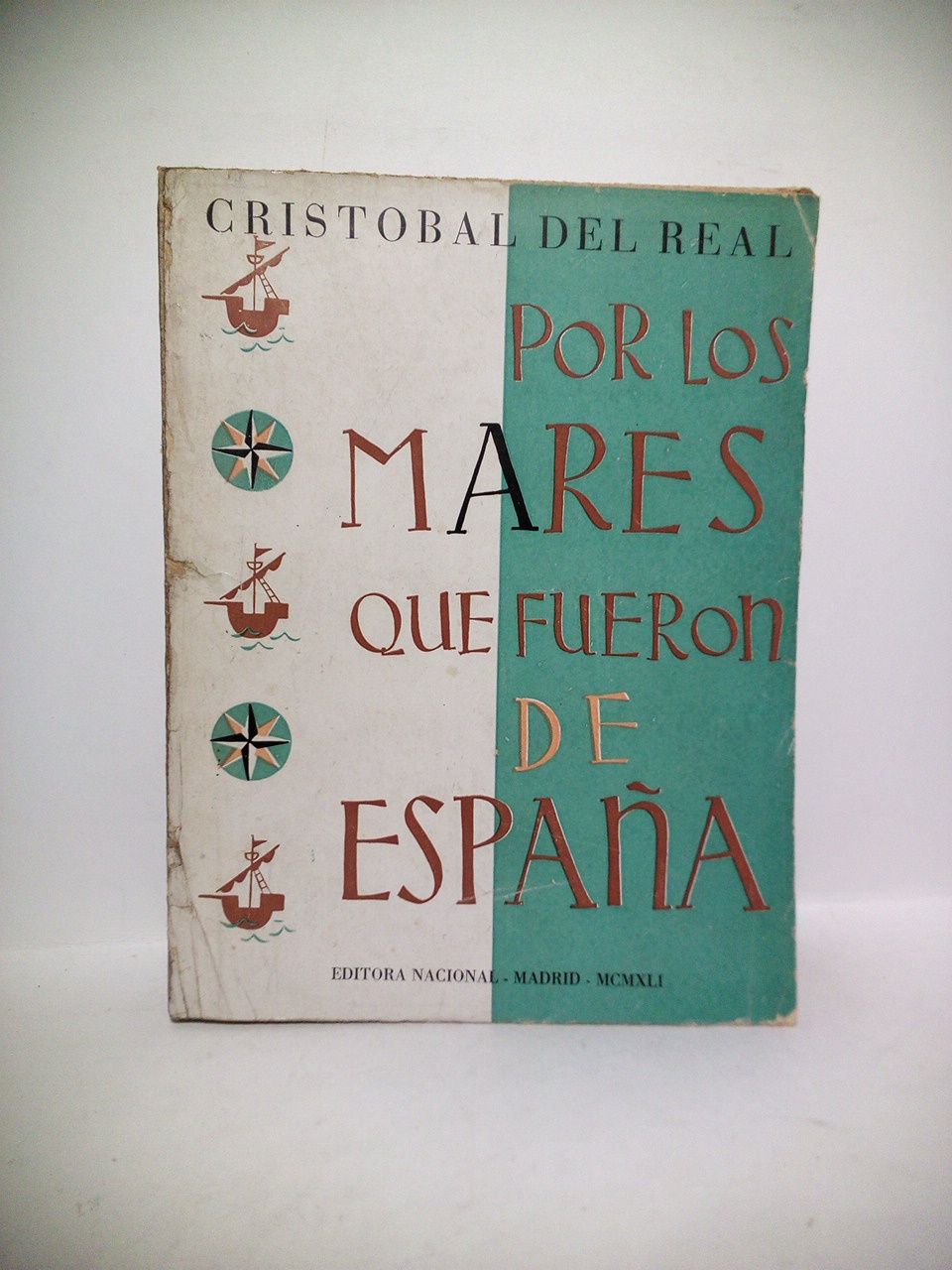 Por los mares que fueron de España