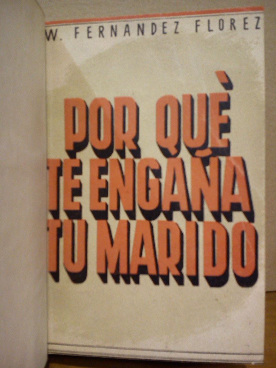 Por qué te engaña tu marido. (Novelas)