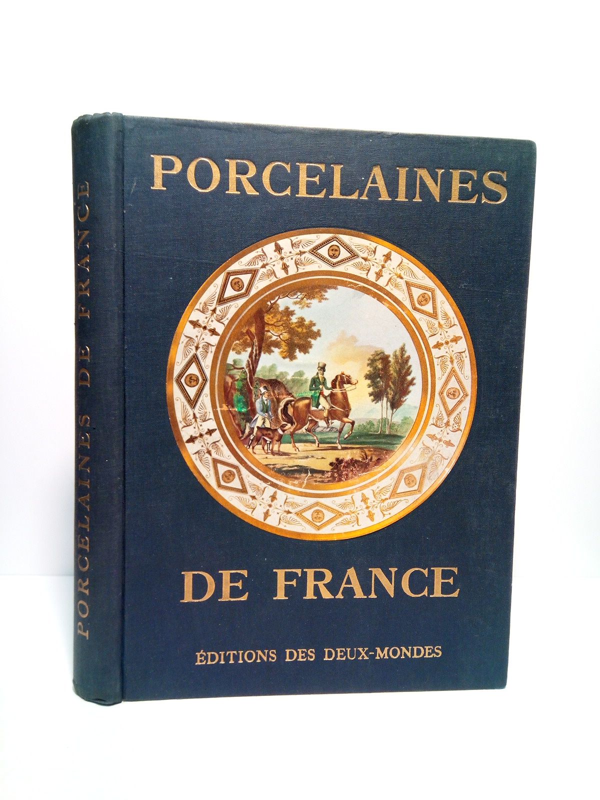 Porcelaines de France / Préface de Fernand Guey; Directeur Honoraire …