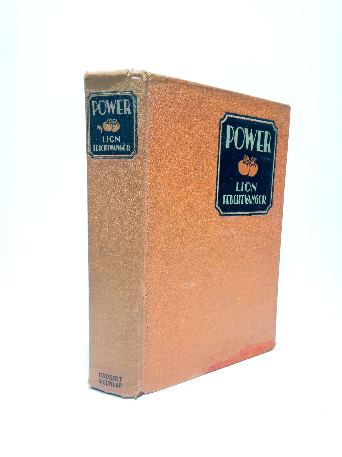 Power: Lion Feuchtwanger / Translated by Willa and Edwin Muir